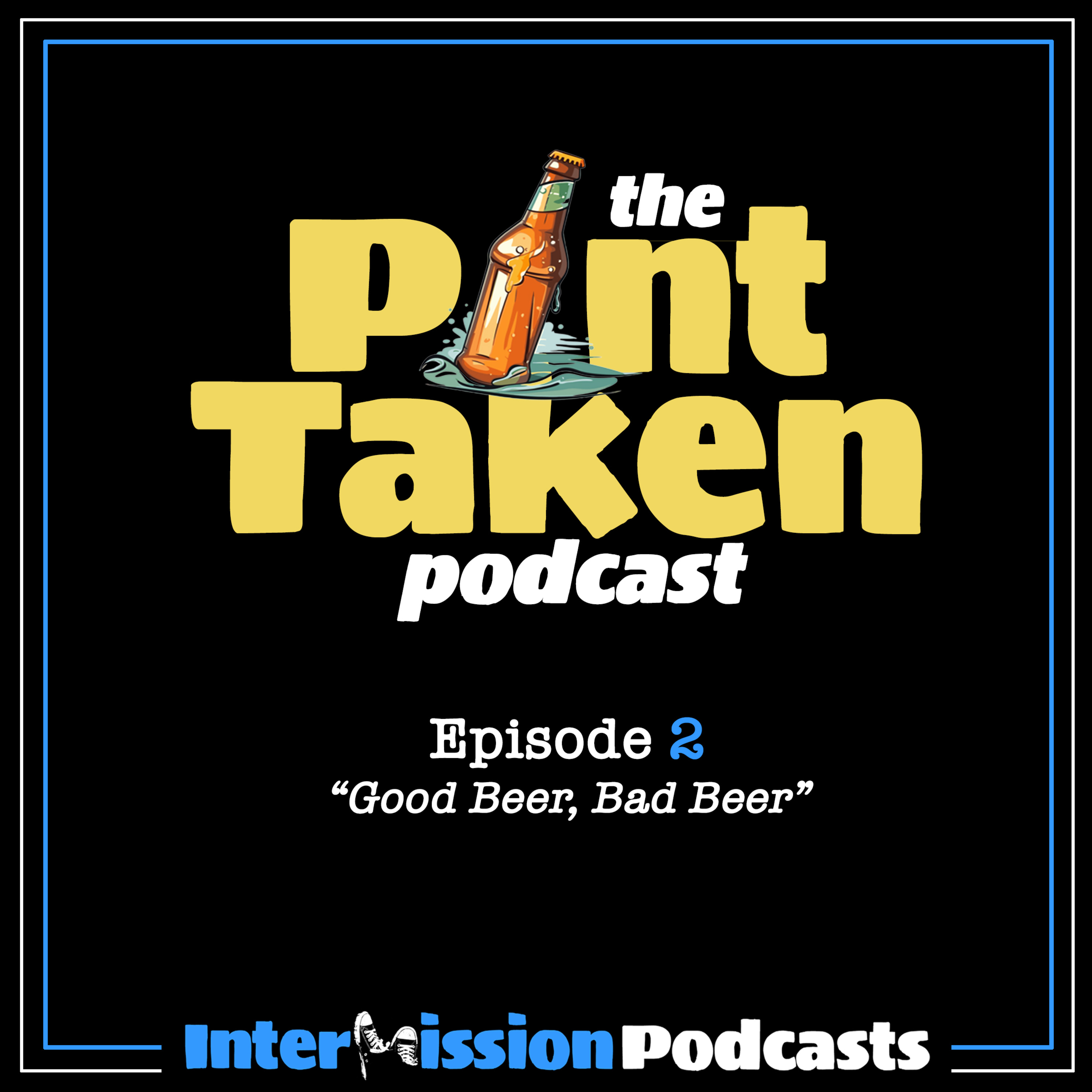 The Pint Taken Podcast