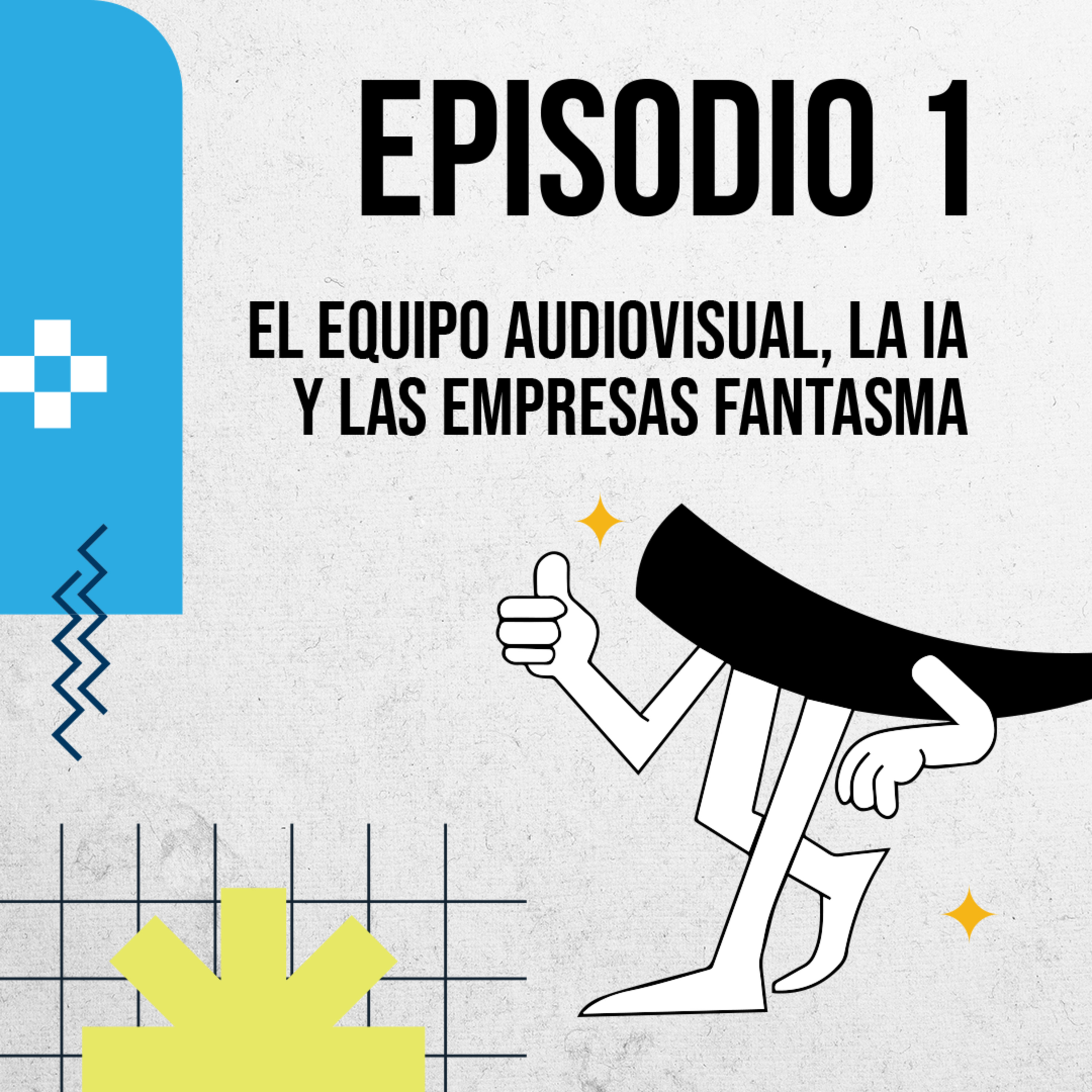 El equipo audiovisual, la IA y las empresas fantasma | Podcast de Colmillo Episodio 1 episode artwork