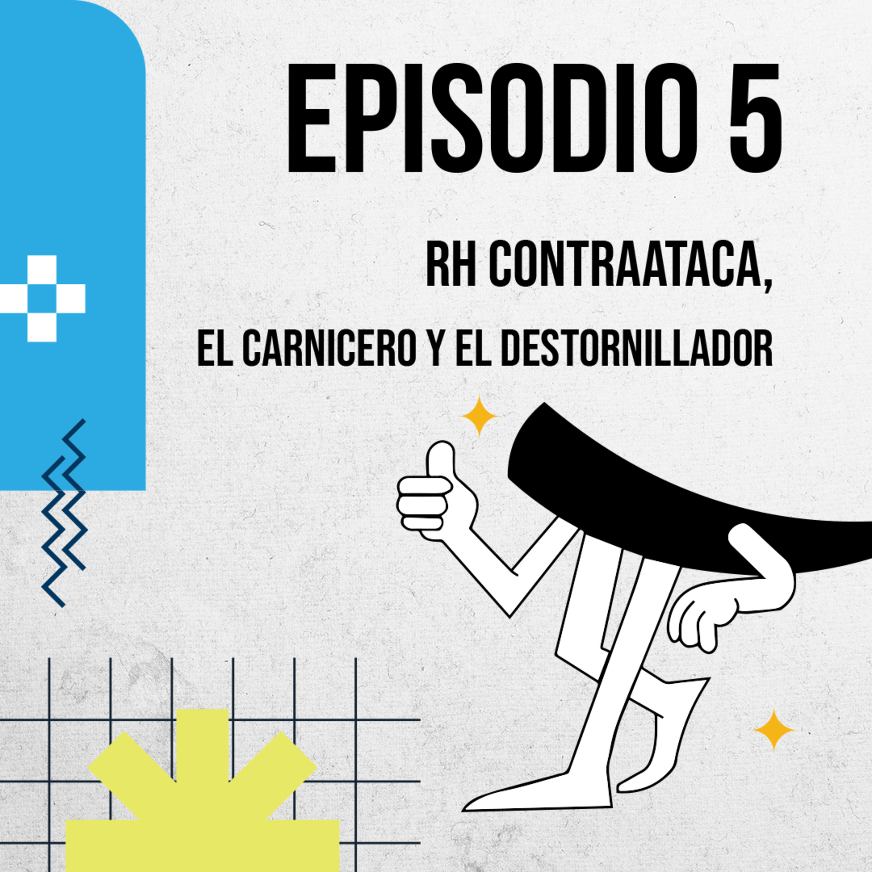 RH Contrataca, el carnicero y el destornillador| Podcast de Colmillo EP 5 🔥 episode artwork