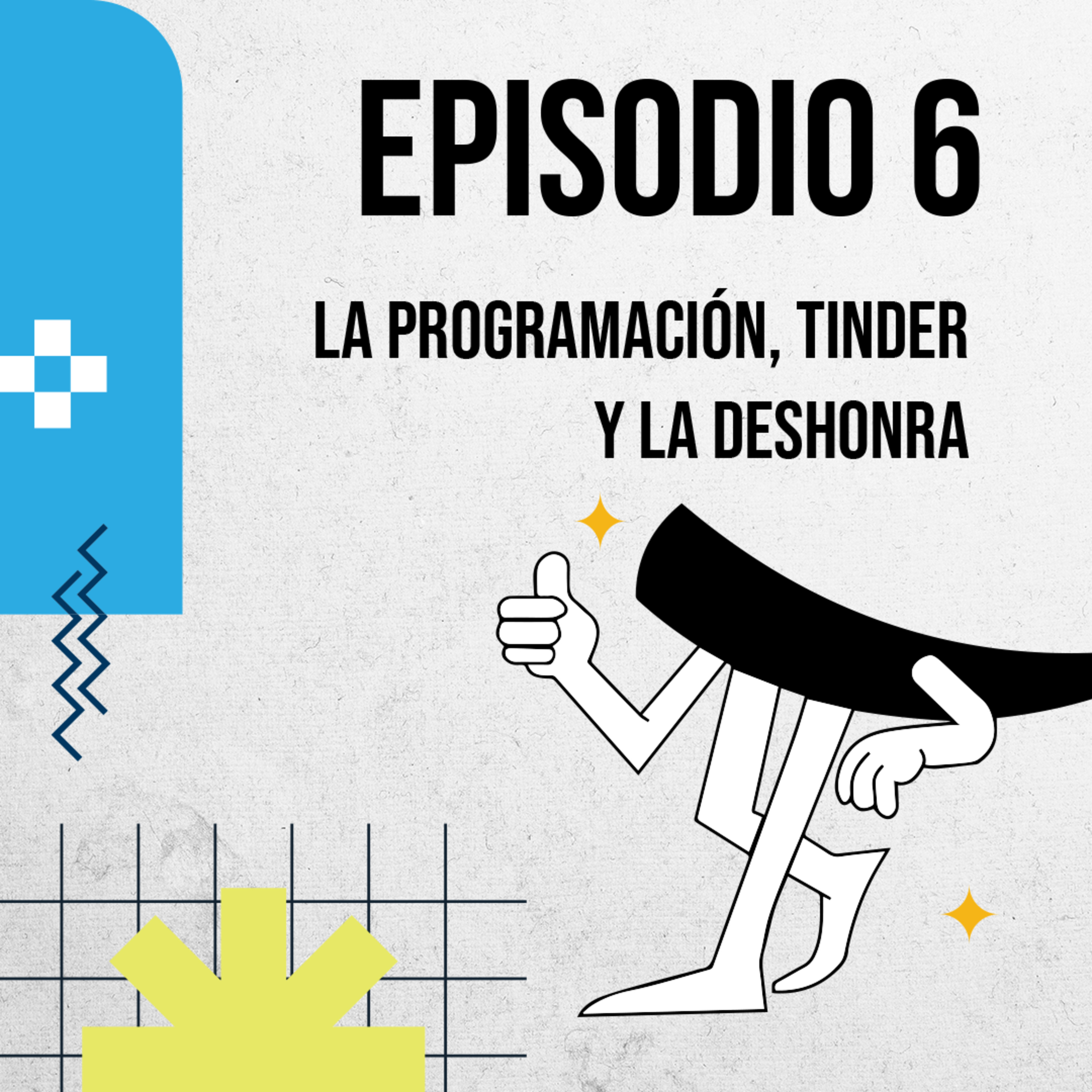 La programación, Tinder y la deshonra | Podcast de Colmillo EP 6 🔥 episode artwork