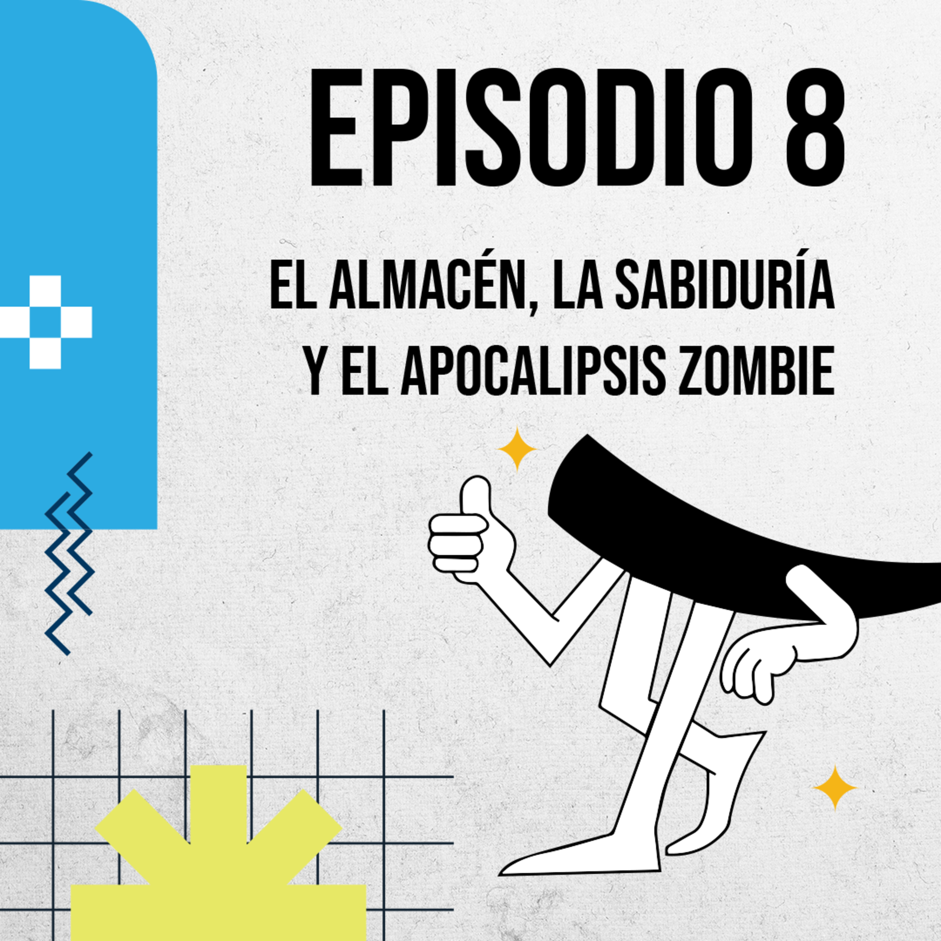 El almacén, la sabiduría y el apocalipsis zombie | Podcast de Colmillo EP 8 🦺 episode artwork