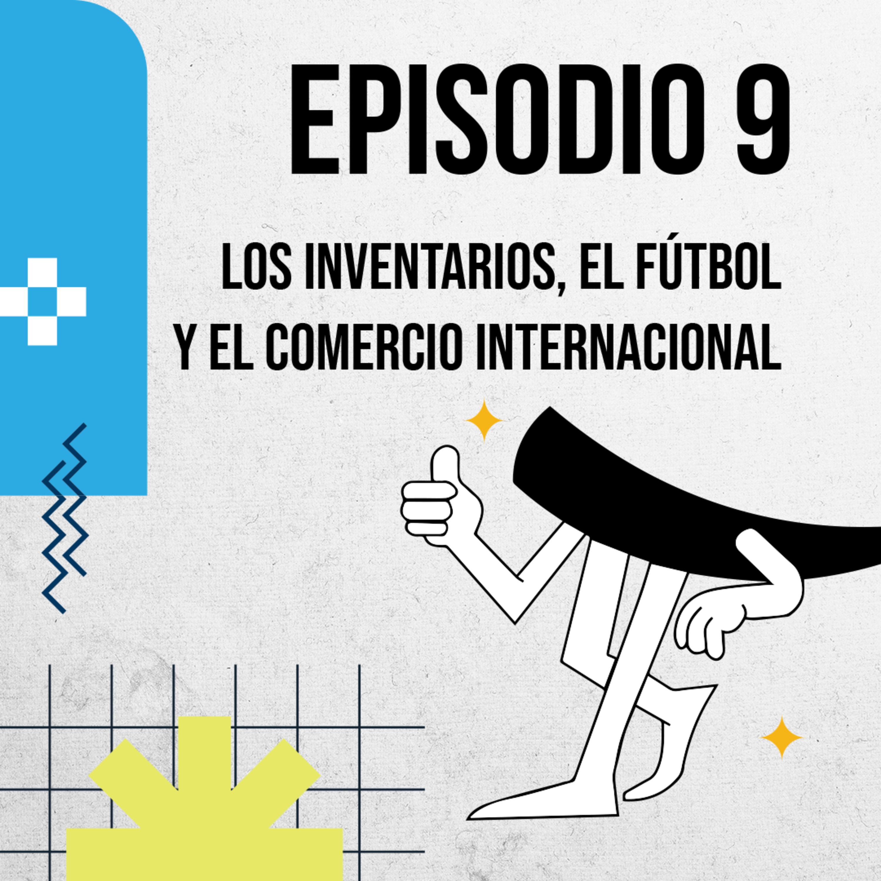Los inventarios, el fútbol y el comercio internacional | Podcast de Colmillo EP ⚽📦 episode artwork