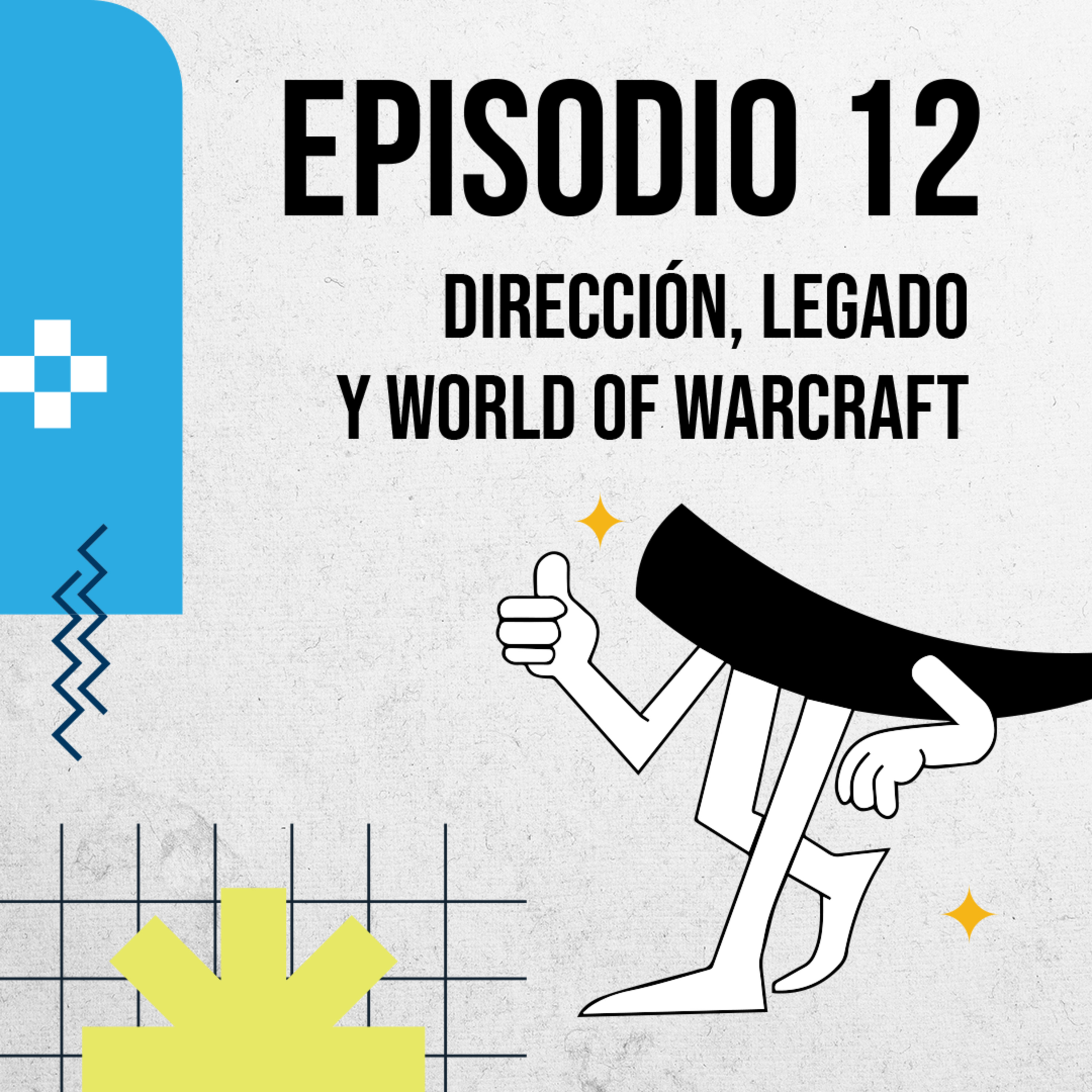 Dirección, LEGADO y World of Warcraft | Podcast de Colmillo EP 12 🔥 episode artwork