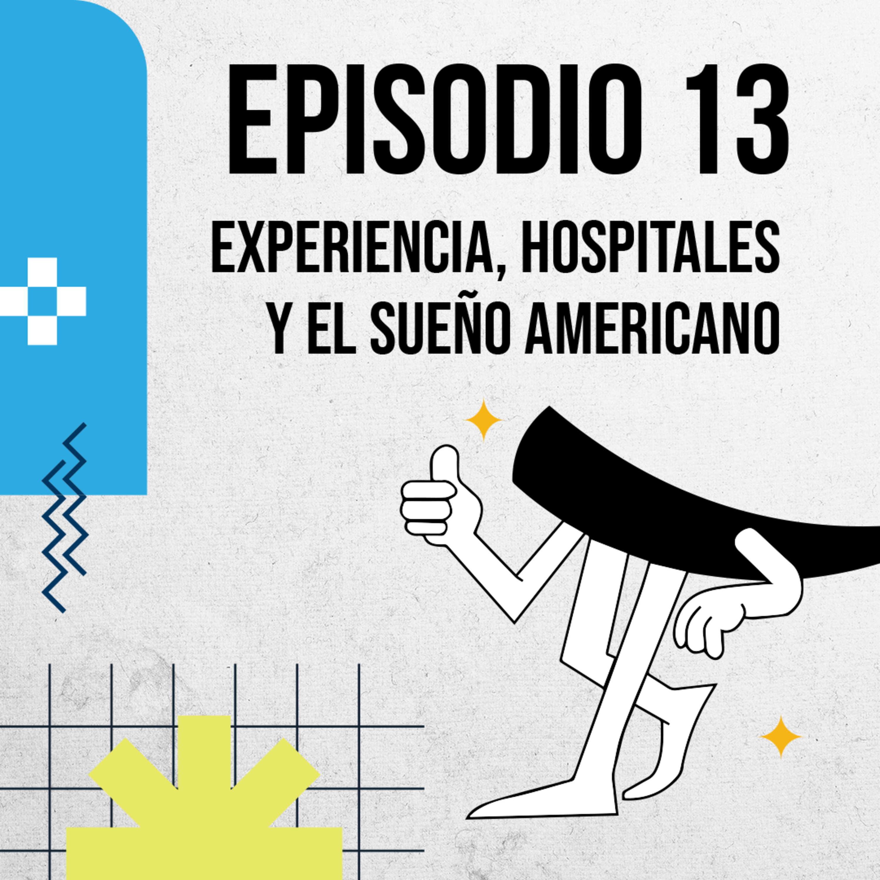 Experiencia, hospitales y el sueño americano | Podcast de Colmillo EP 13 💥 episode artwork
