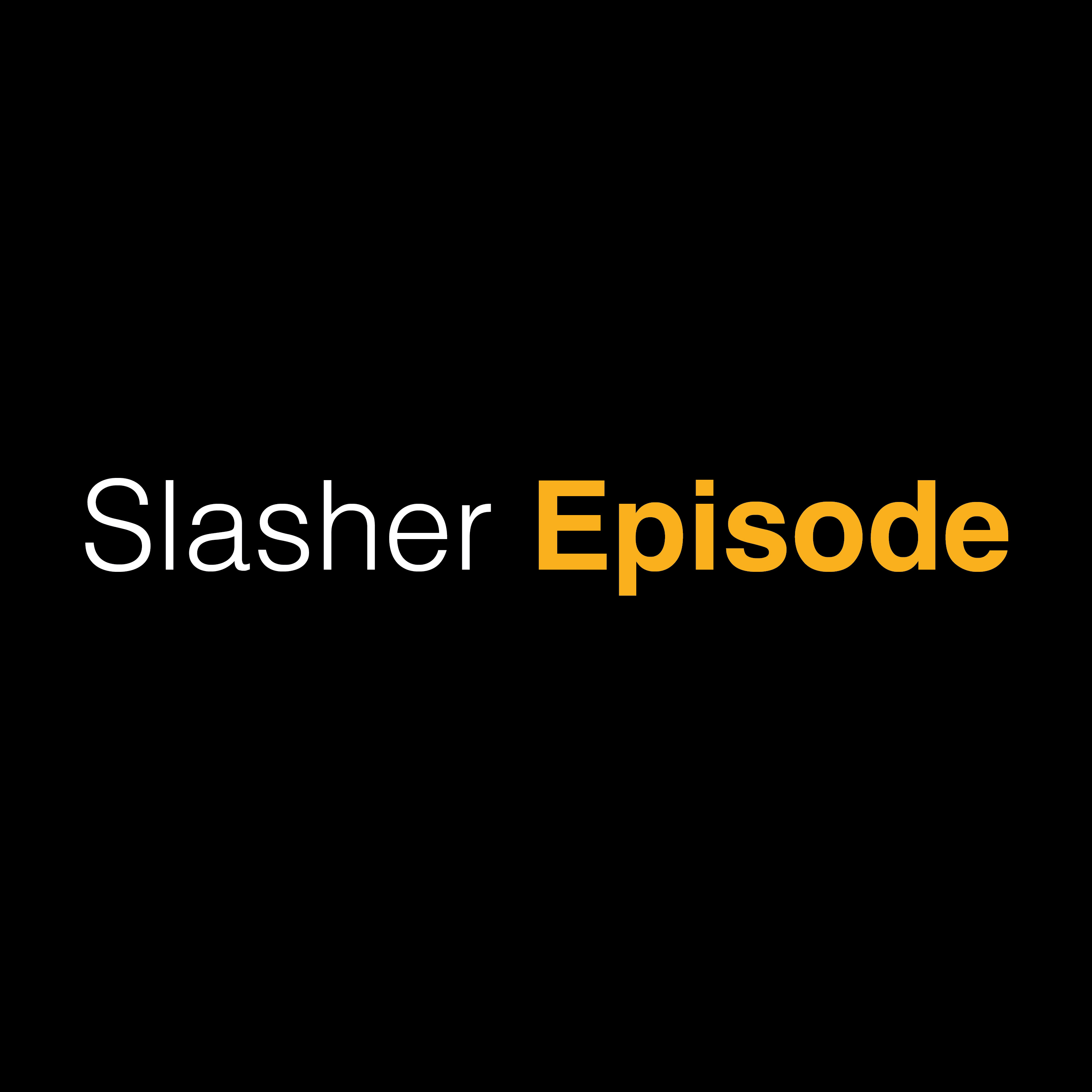 Ep. 8 - Slasher Episode episode artwork