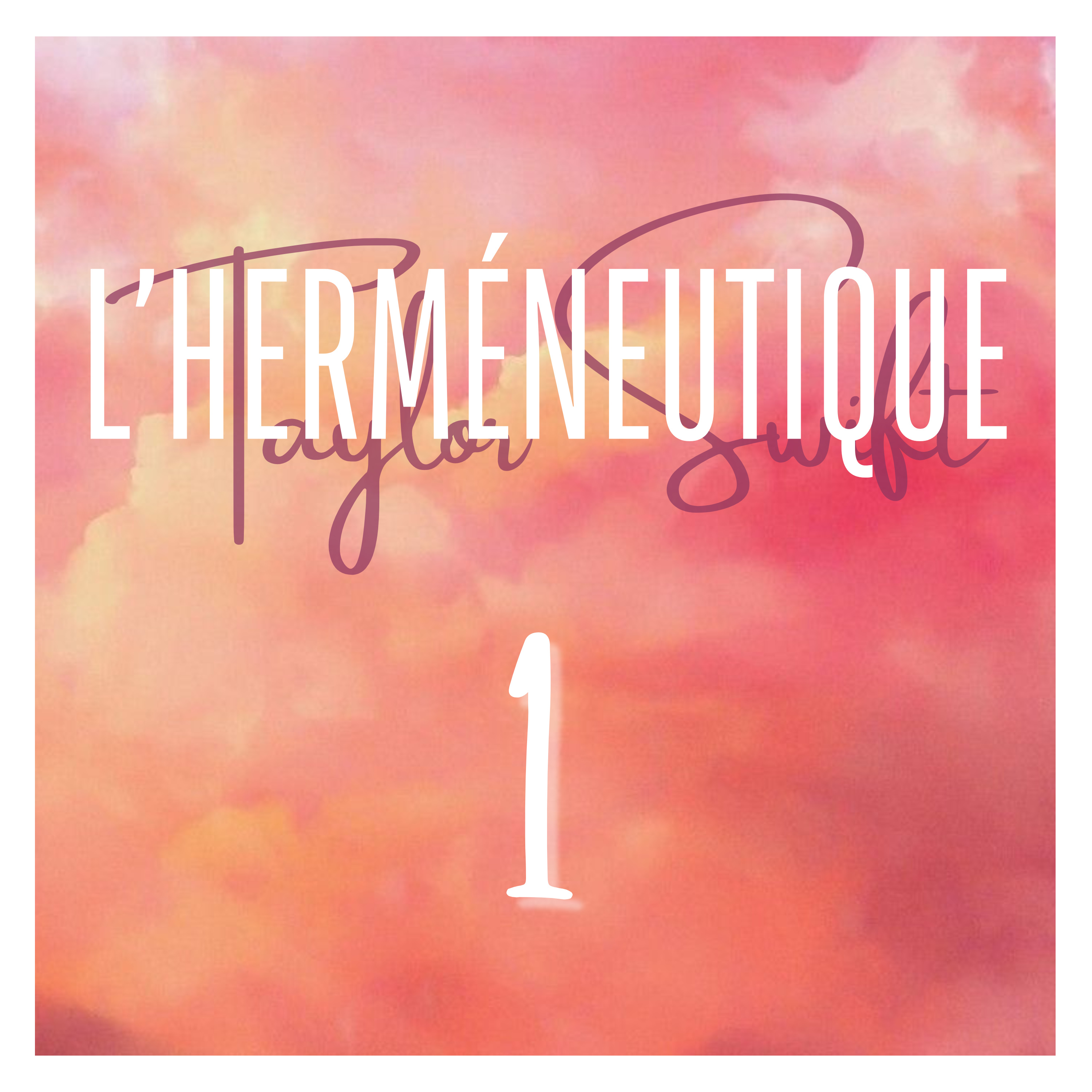 L\'herméneutique Taylor Swift