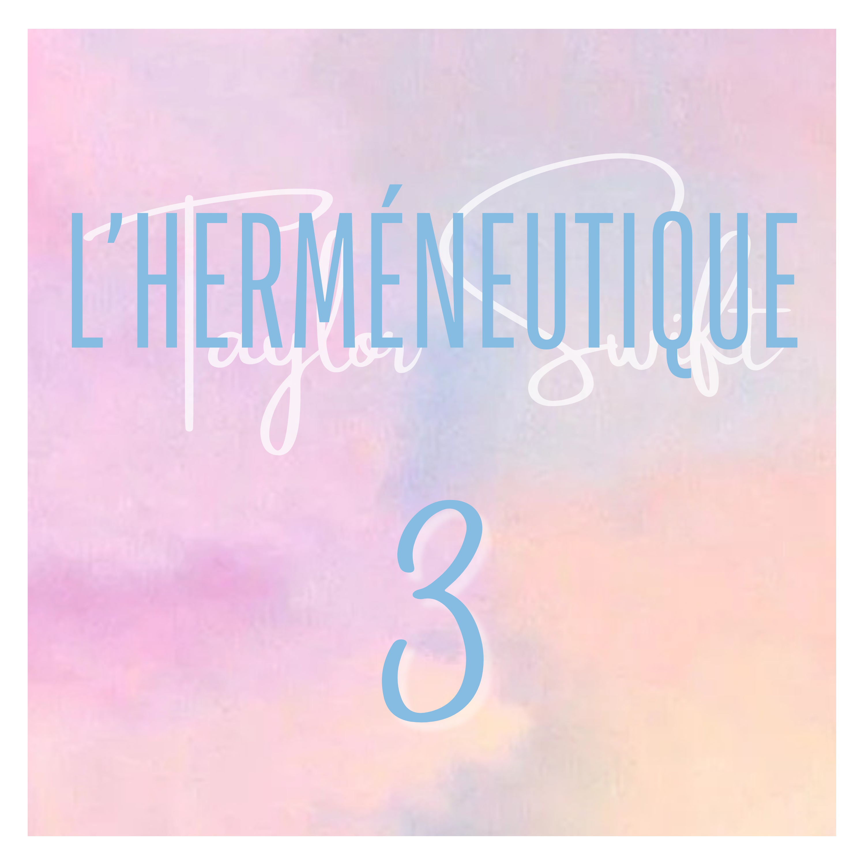 L\'herméneutique Taylor Swift
