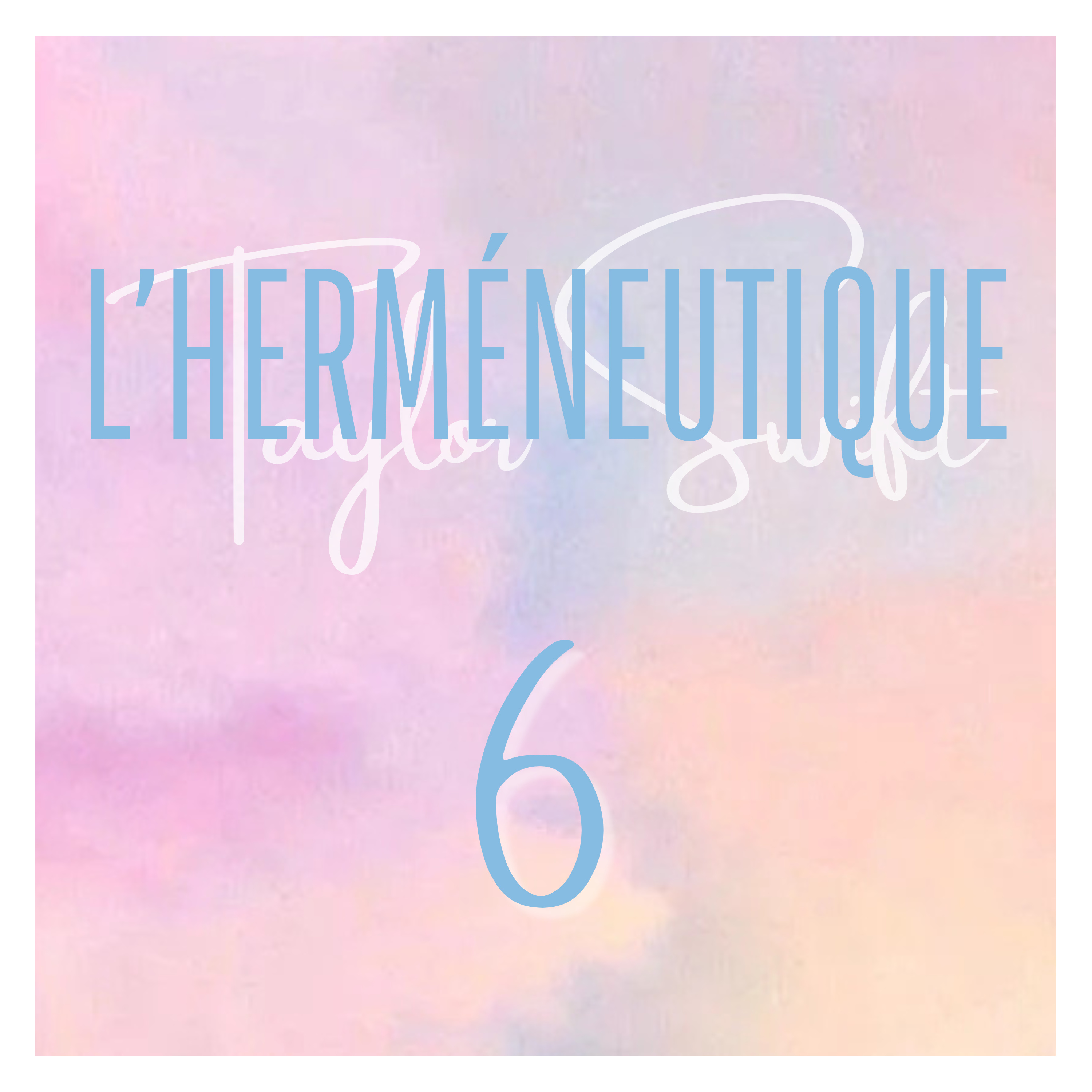 L\'herméneutique Taylor Swift