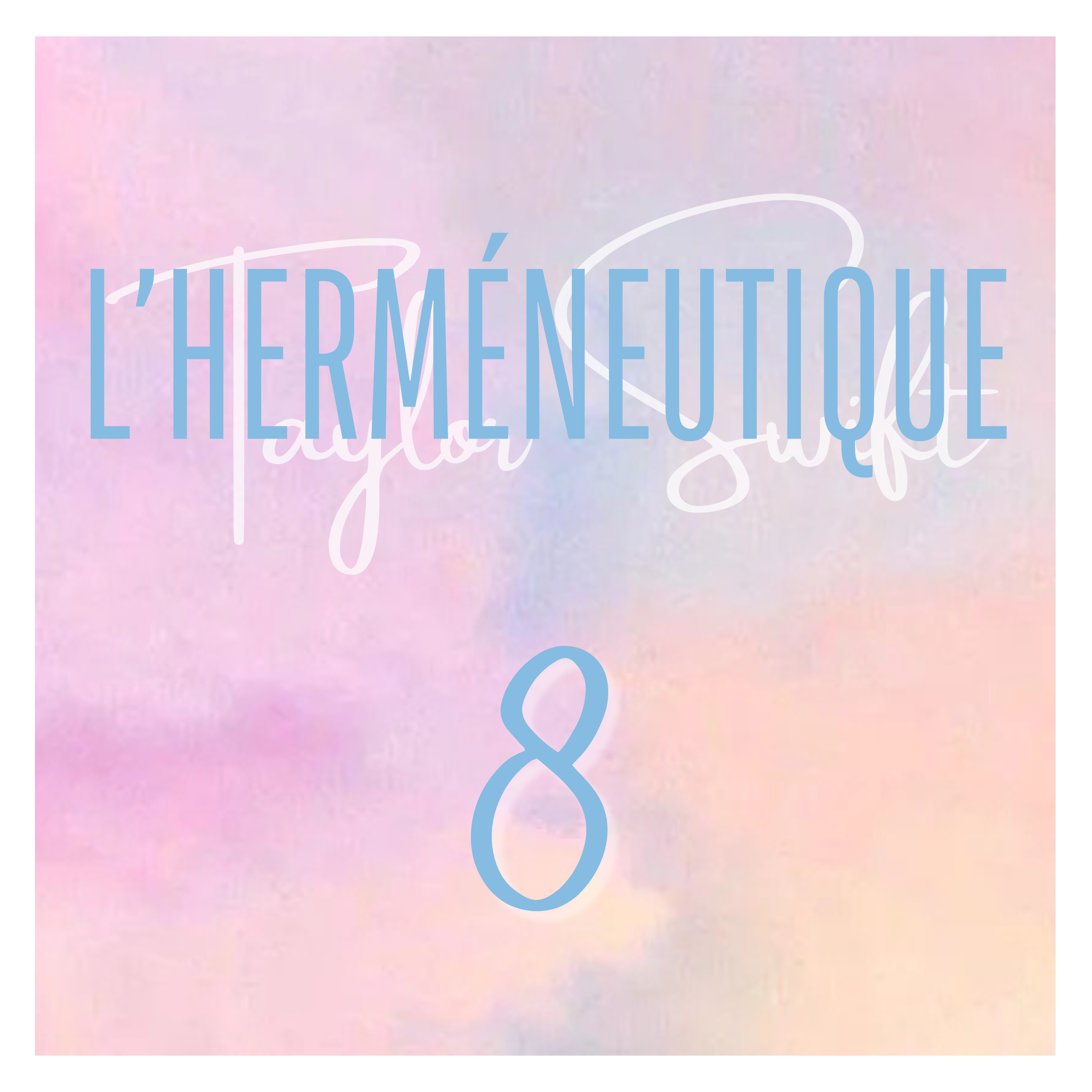 L\'herméneutique Taylor Swift