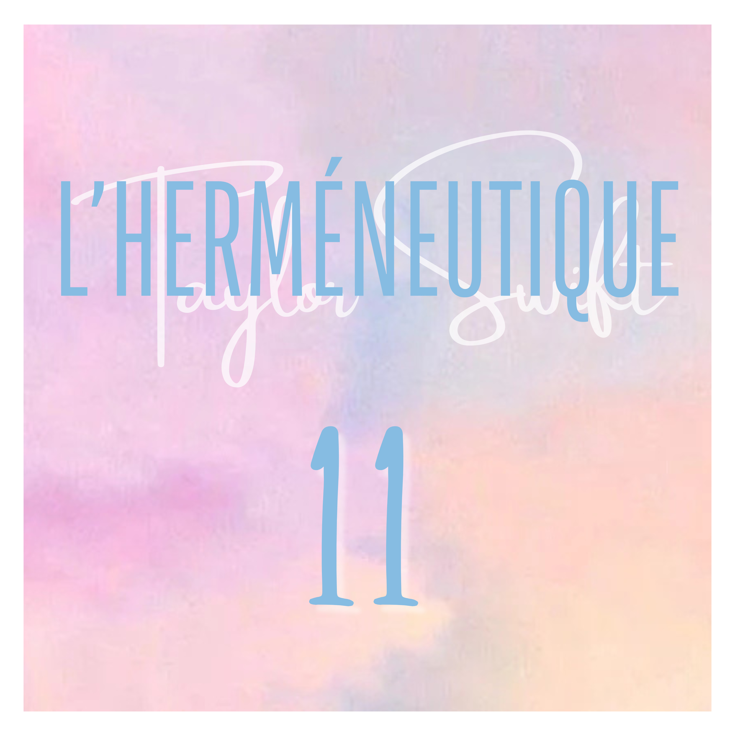 L\'herméneutique Taylor Swift