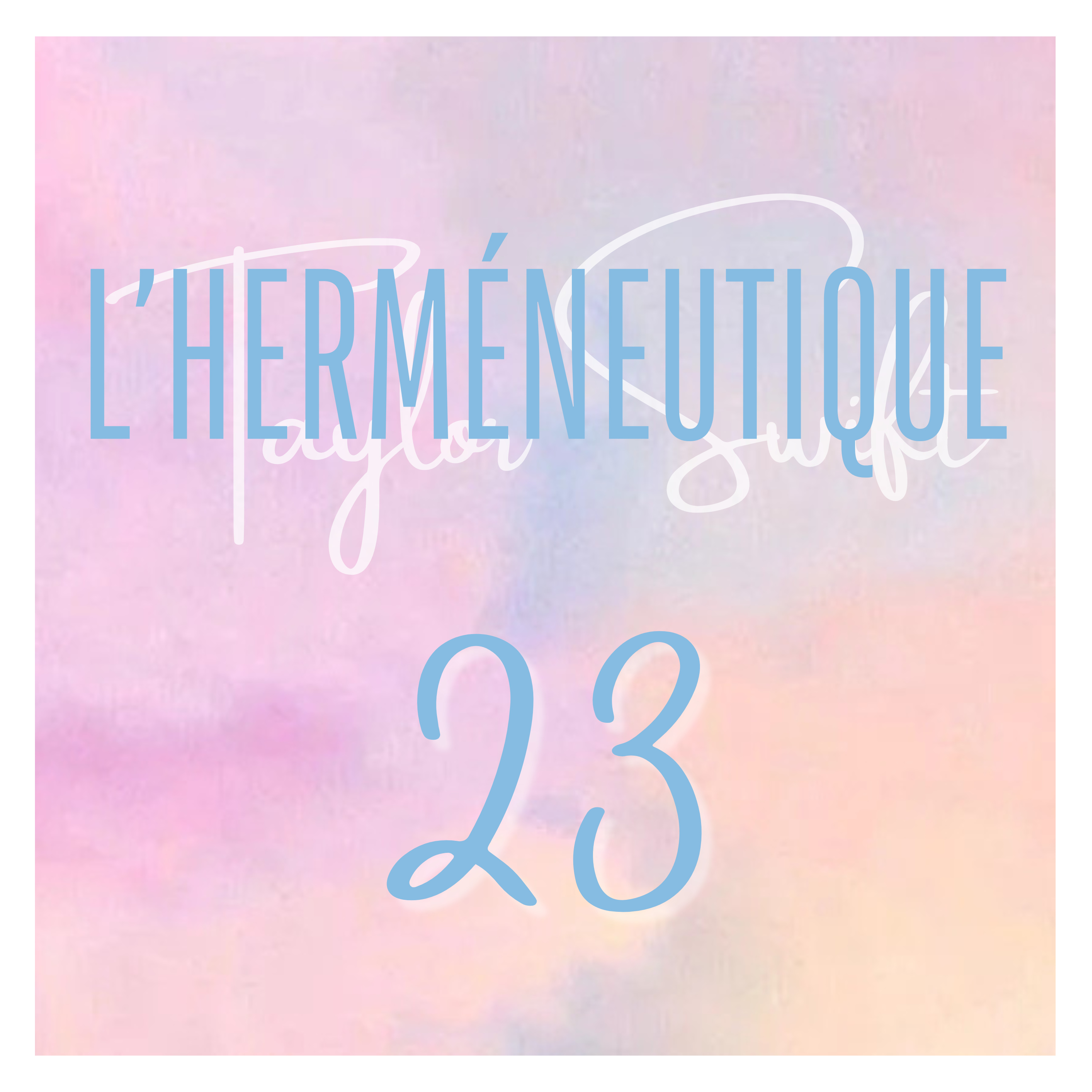 L\'herméneutique Taylor Swift