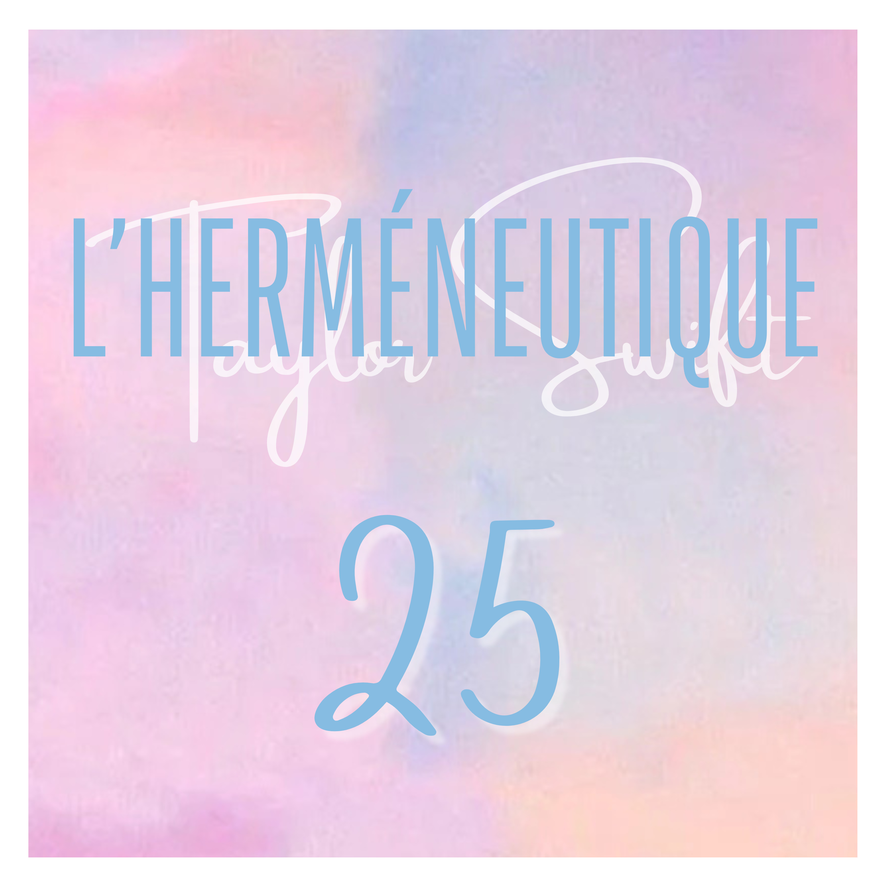 L\'herméneutique Taylor Swift