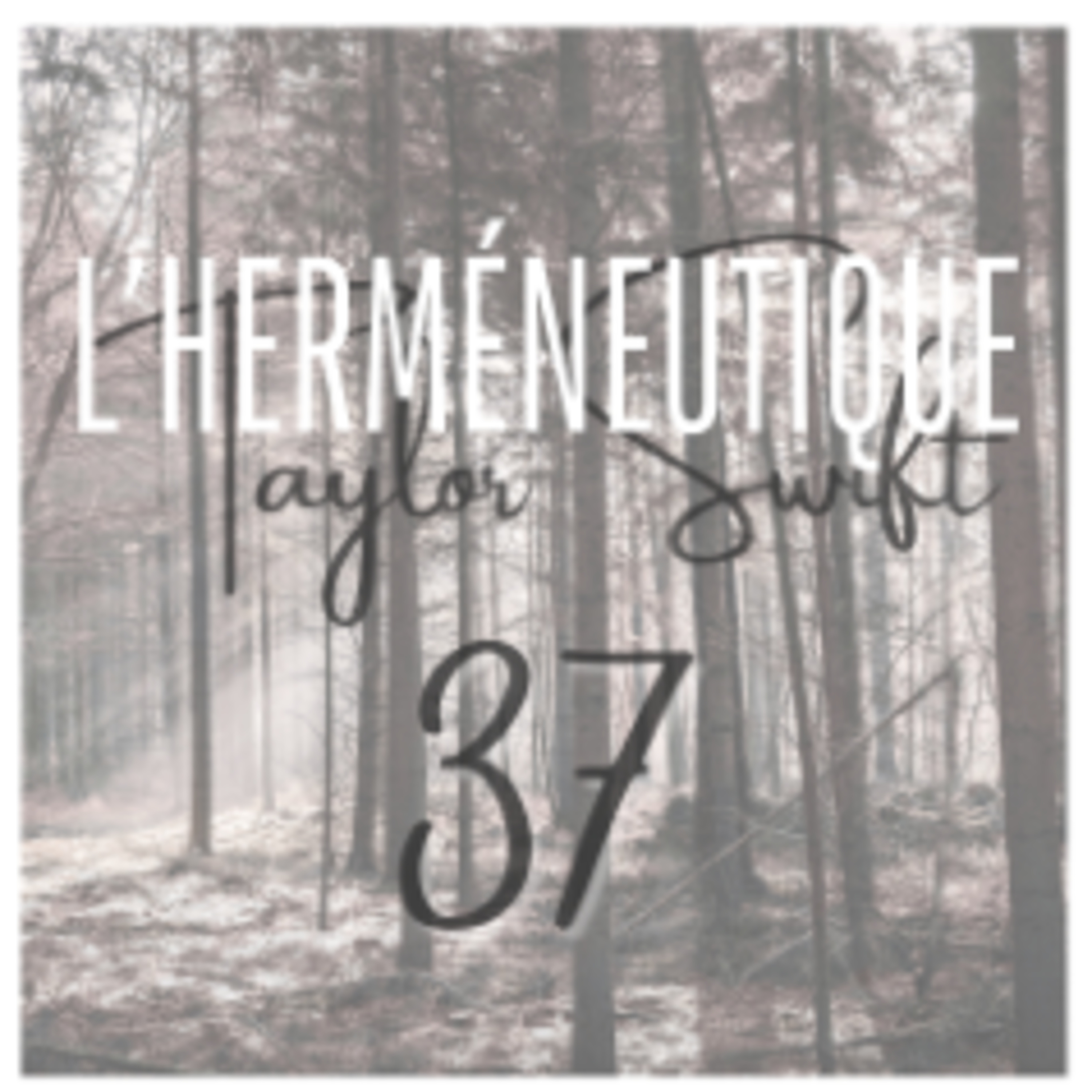#37 My tears ricochet, la résurrection – L'herméneutique Taylor Swift episode artwork