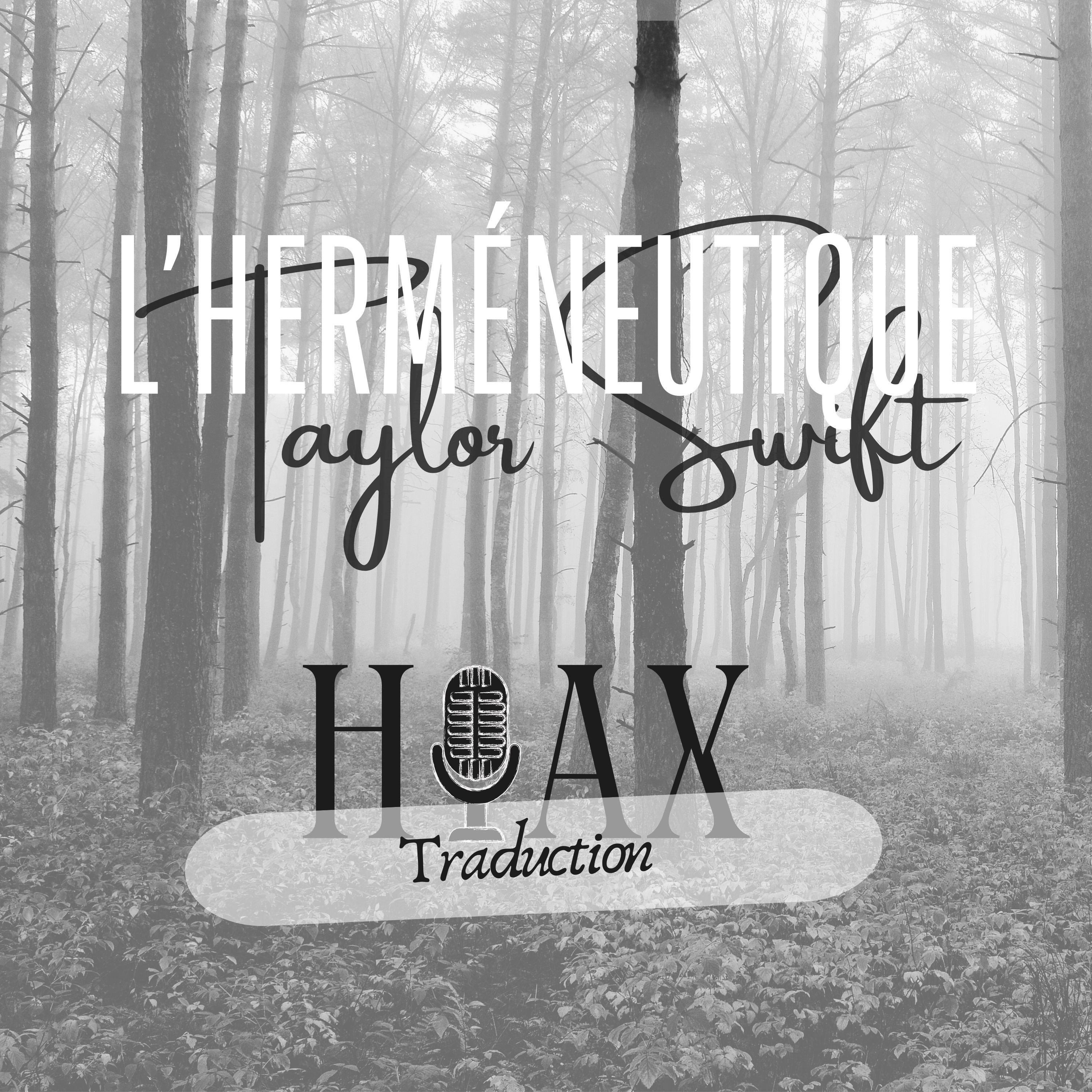 #71 traduction : hoax, folklore – L'herméneutique Taylor Swift