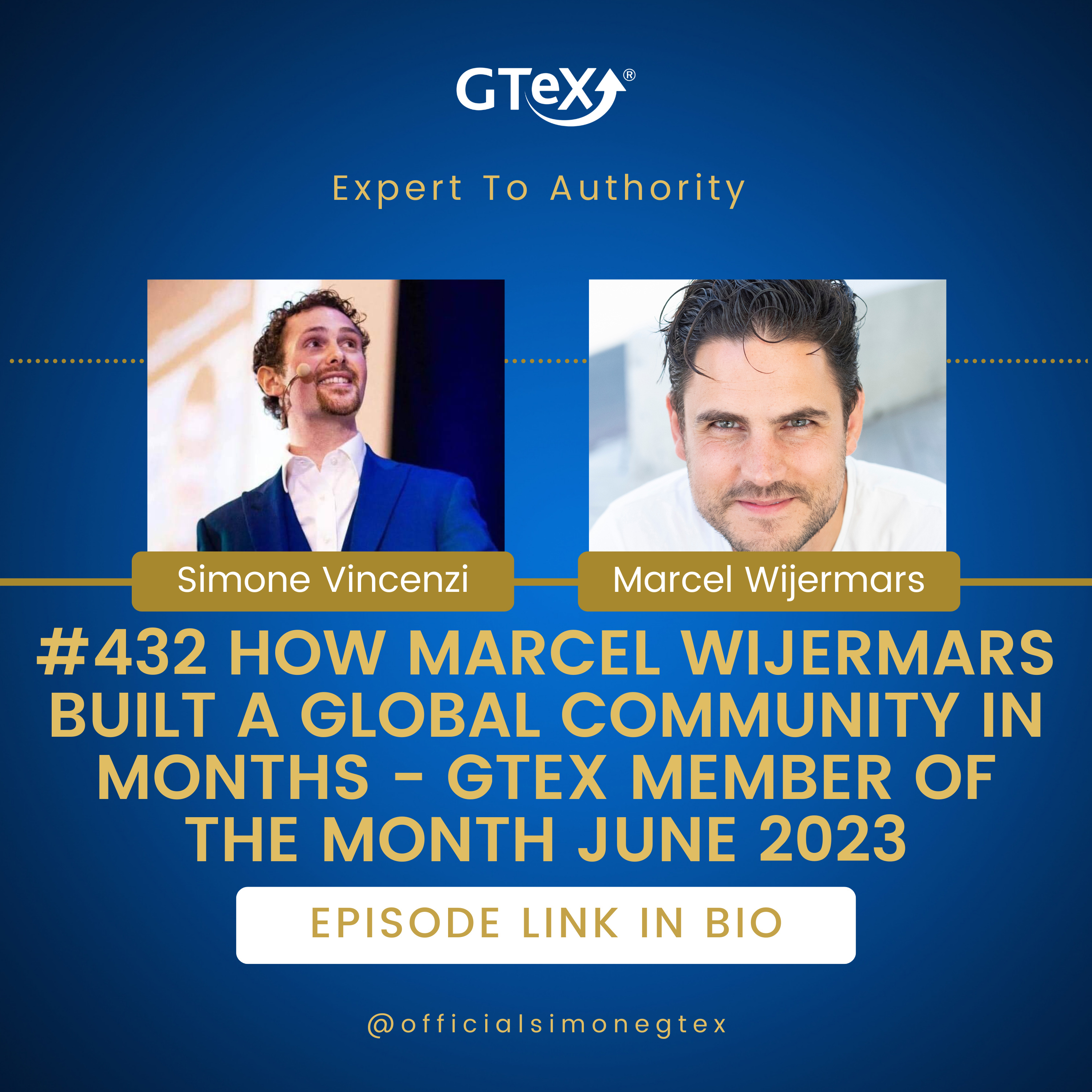 Episode #432 How Marcel Wijermars built a global community in months - GTeX Member Of The Month June 2023 episode artwork