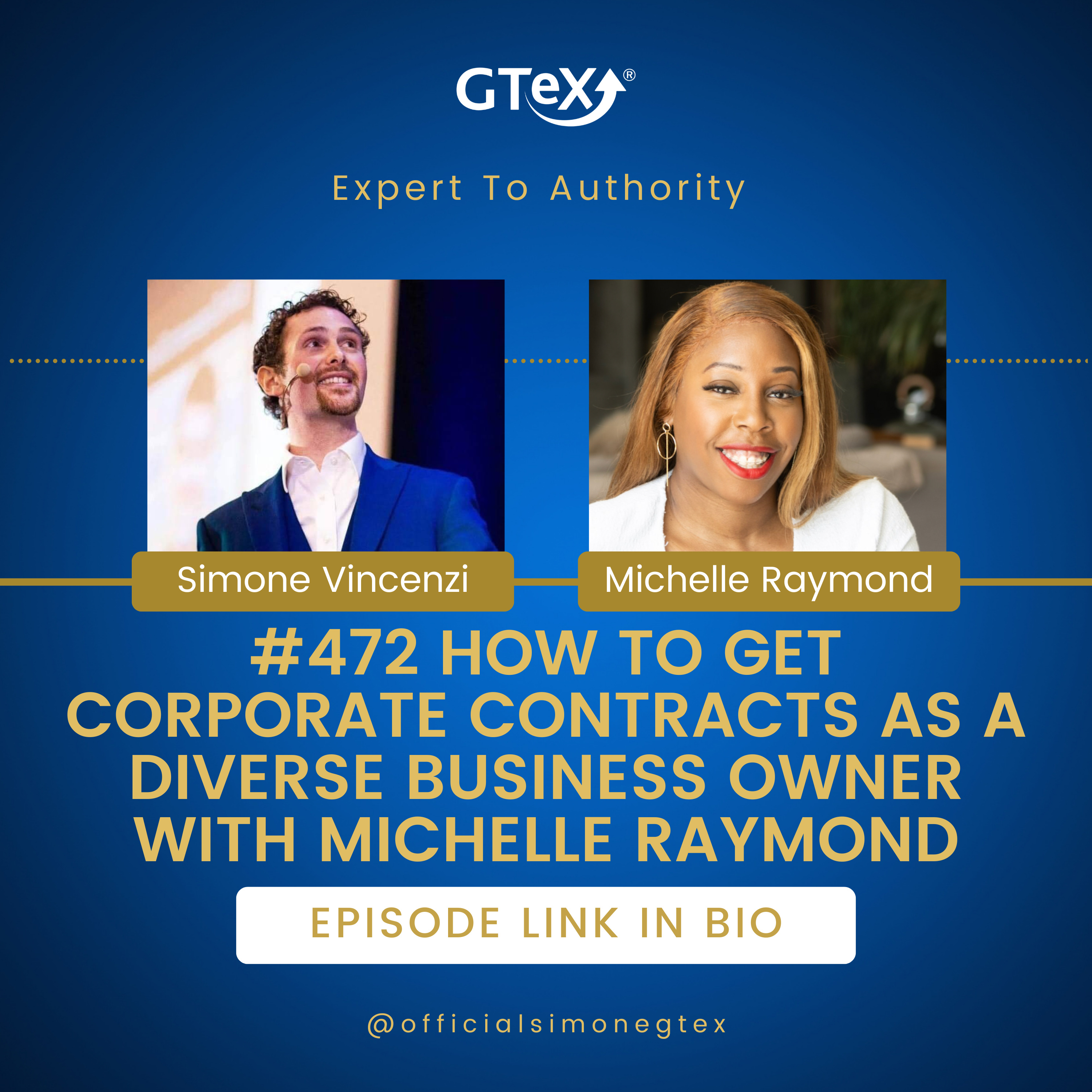 Episode #472 How To Get Corporate Contracts As A Diverse Business Owner with Michelle Raymond episode artwork