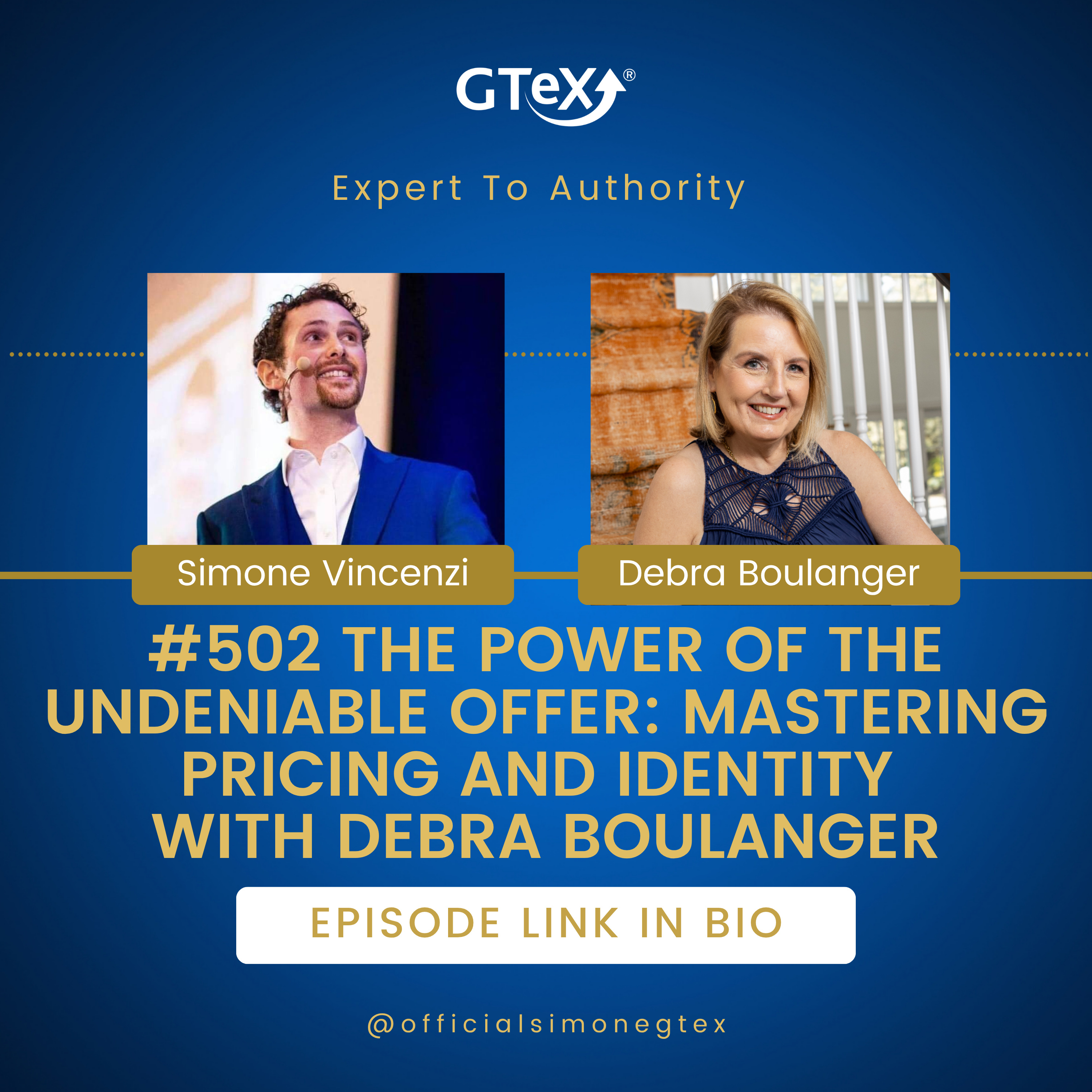 Episode #502 The Power of the Undeniable Offer: Mastering Pricing and Identity with Debra Boulanger episode artwork