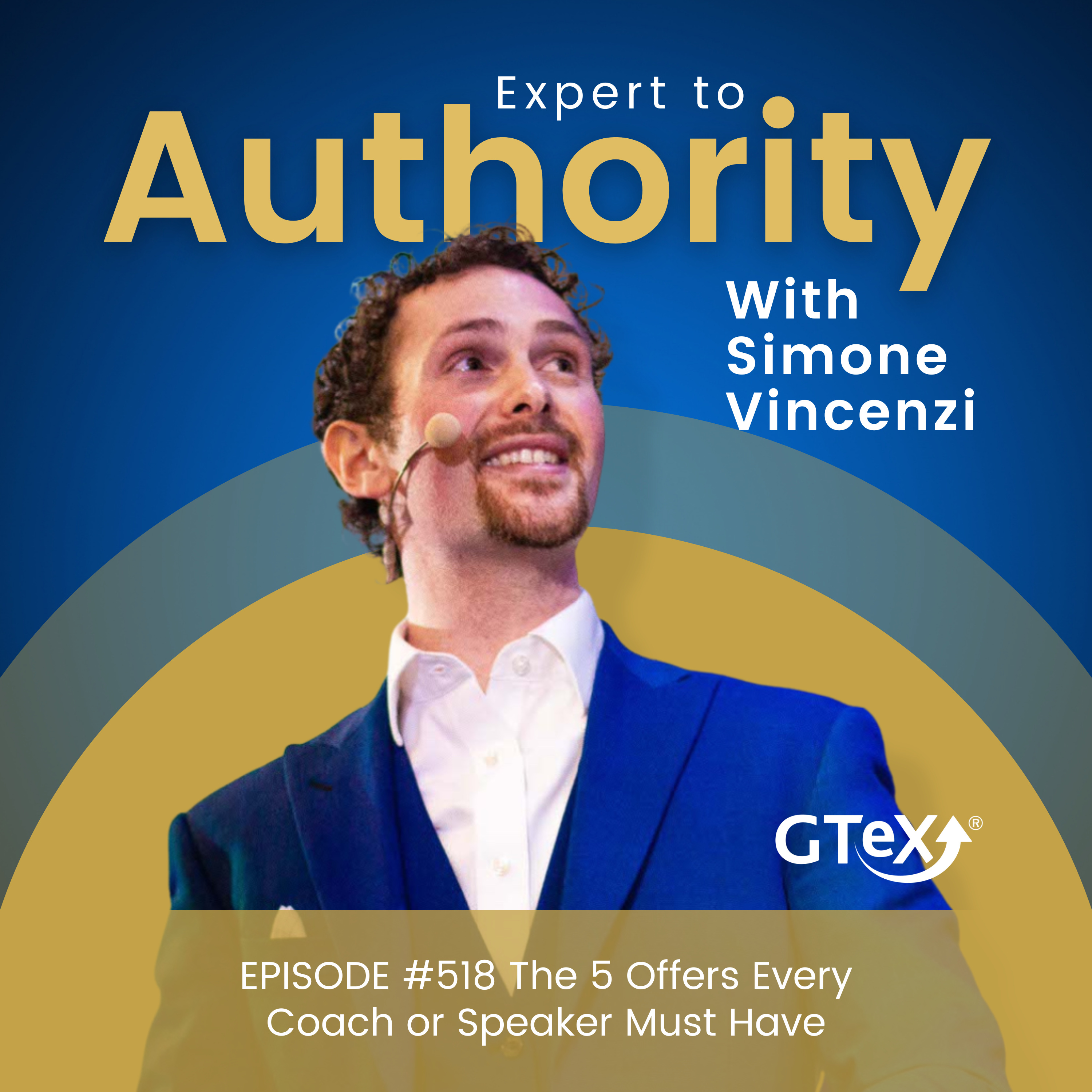 Episode #518 The 5 Offers Every Coach or Speaker Must Have episode artwork