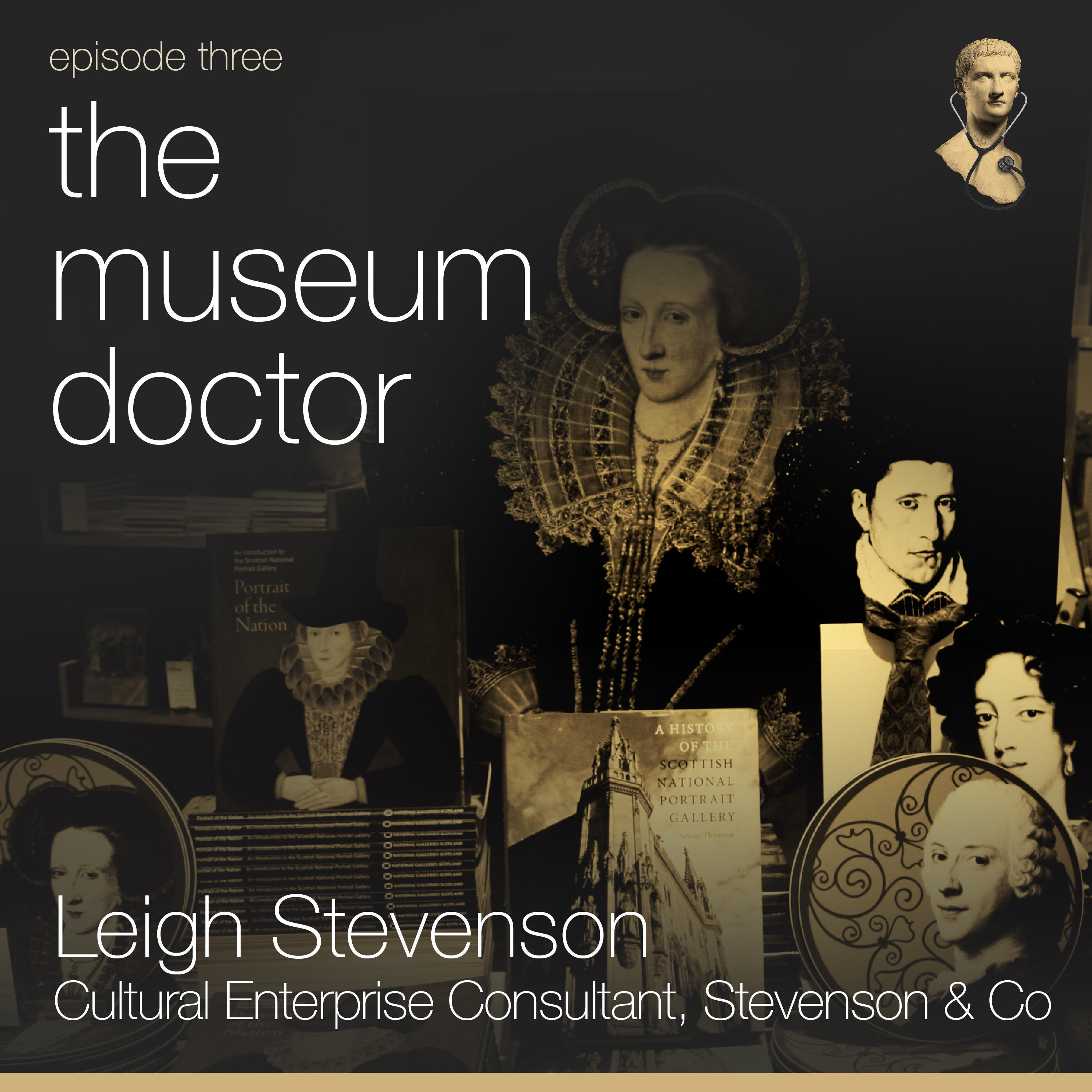 The Museum Doctor | Leigh Stevenson, Cultural Enterprise Consultant episode artwork
