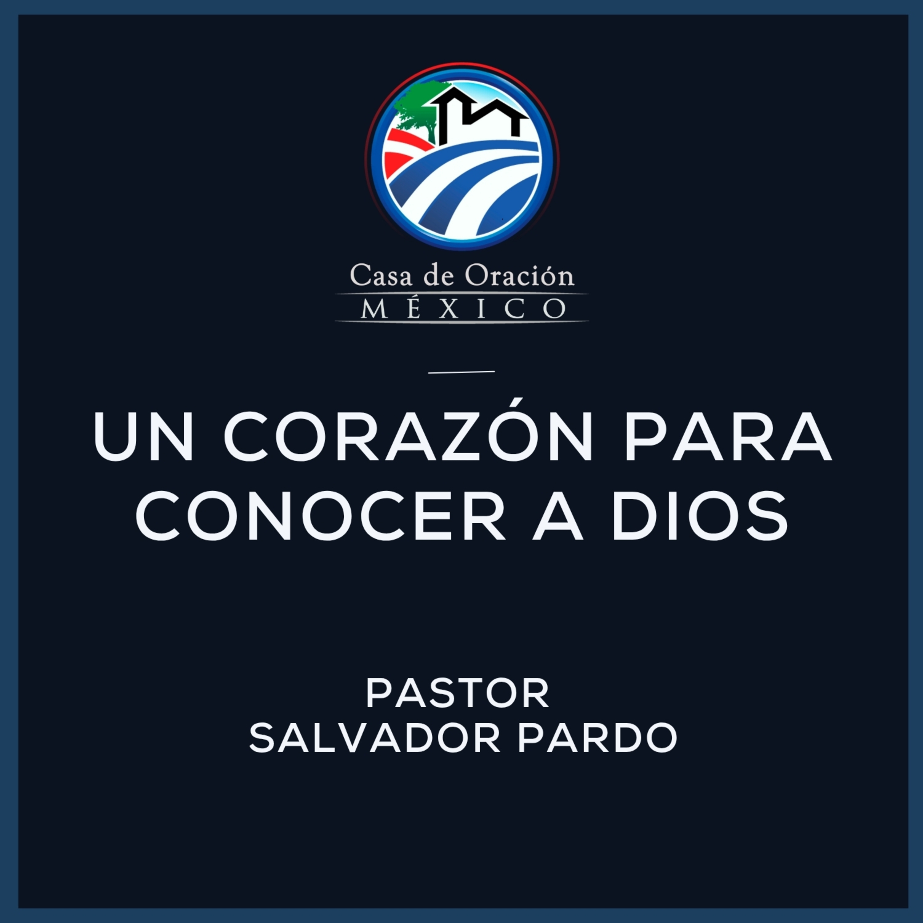 Salvador Pardo - Un corazón para conocer a Dios