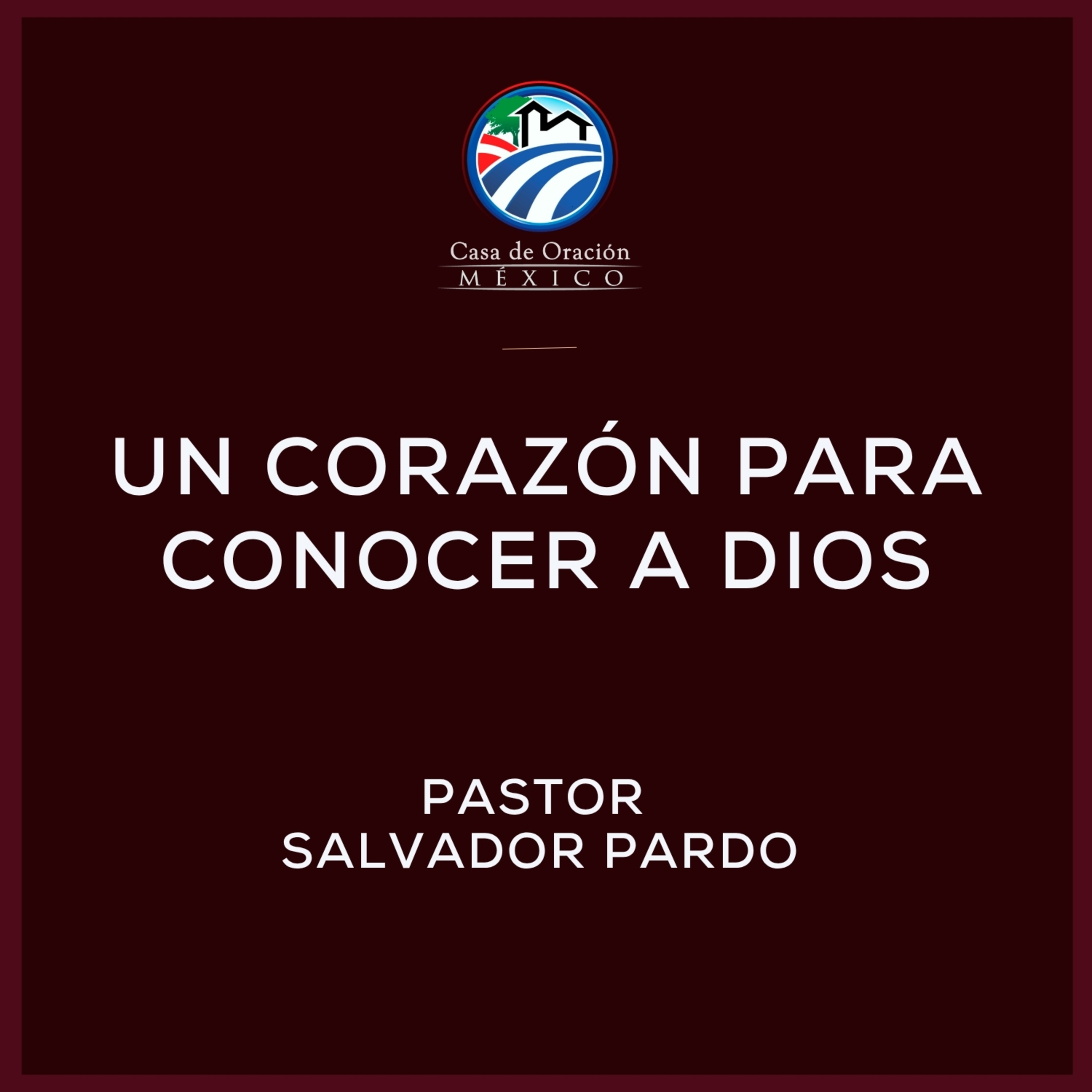 Salvador Pardo - Un corazón para conocer a Dios