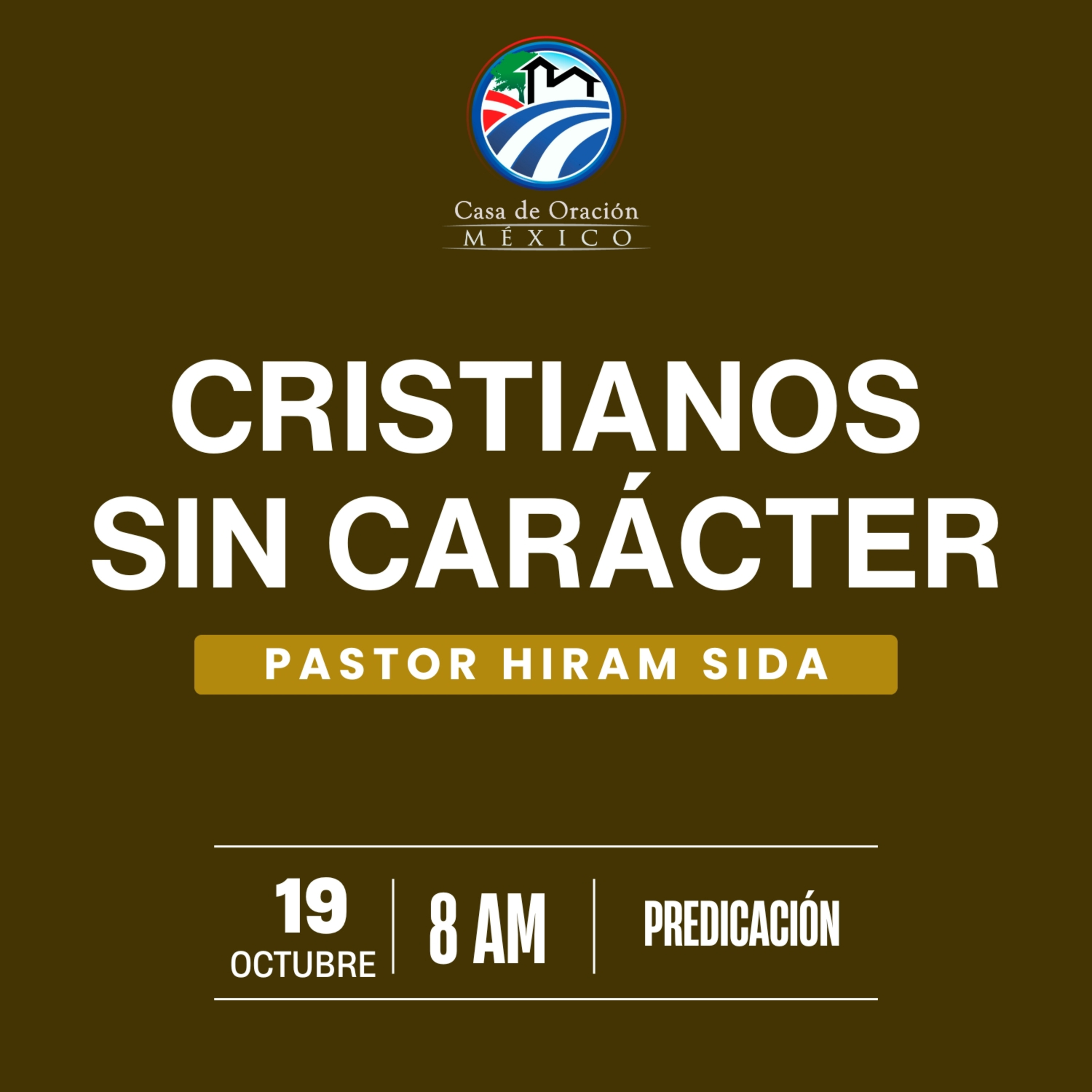 Hiram Sida - Cristianos sin carácter