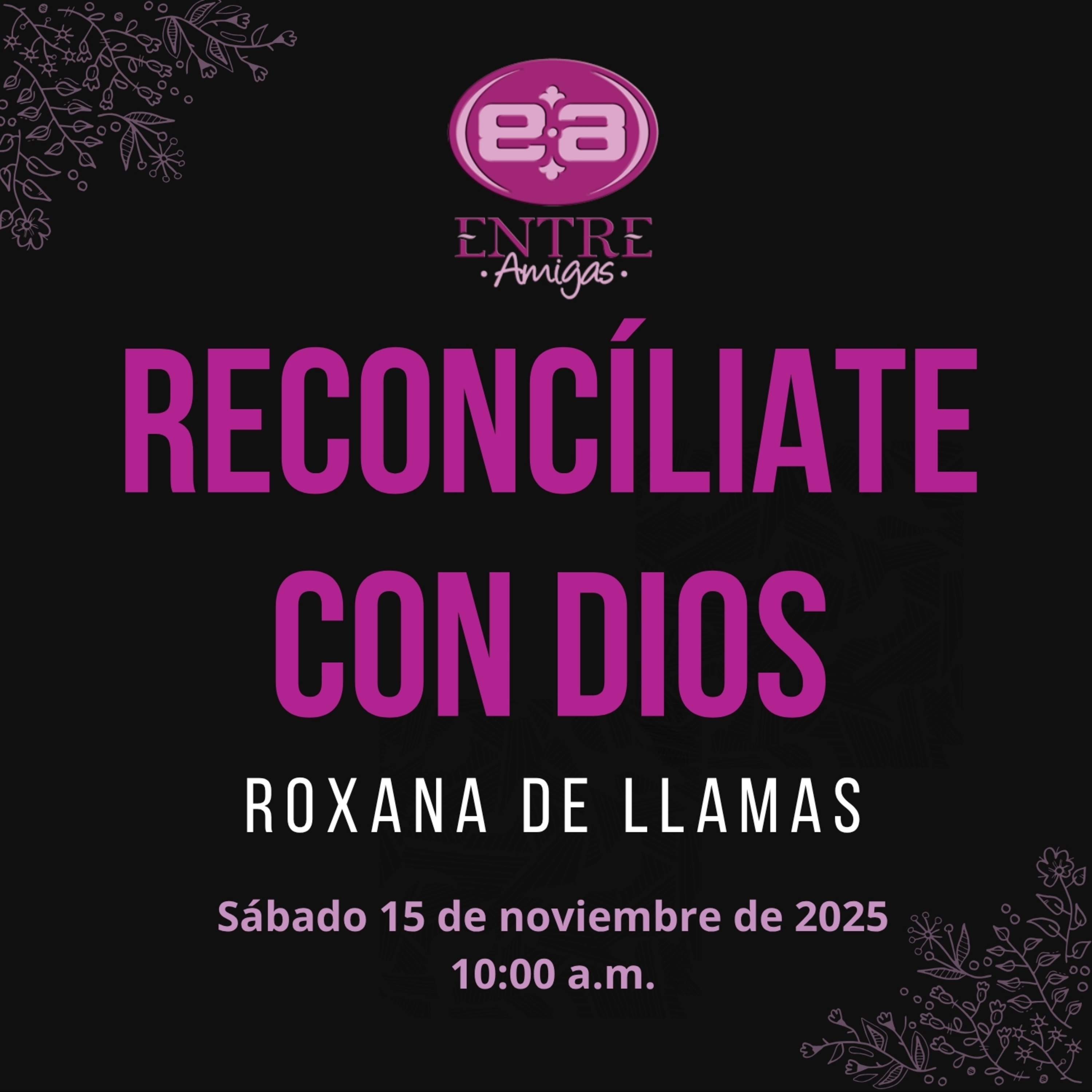 Roxana de Llamas - Reconcíliate con Dios