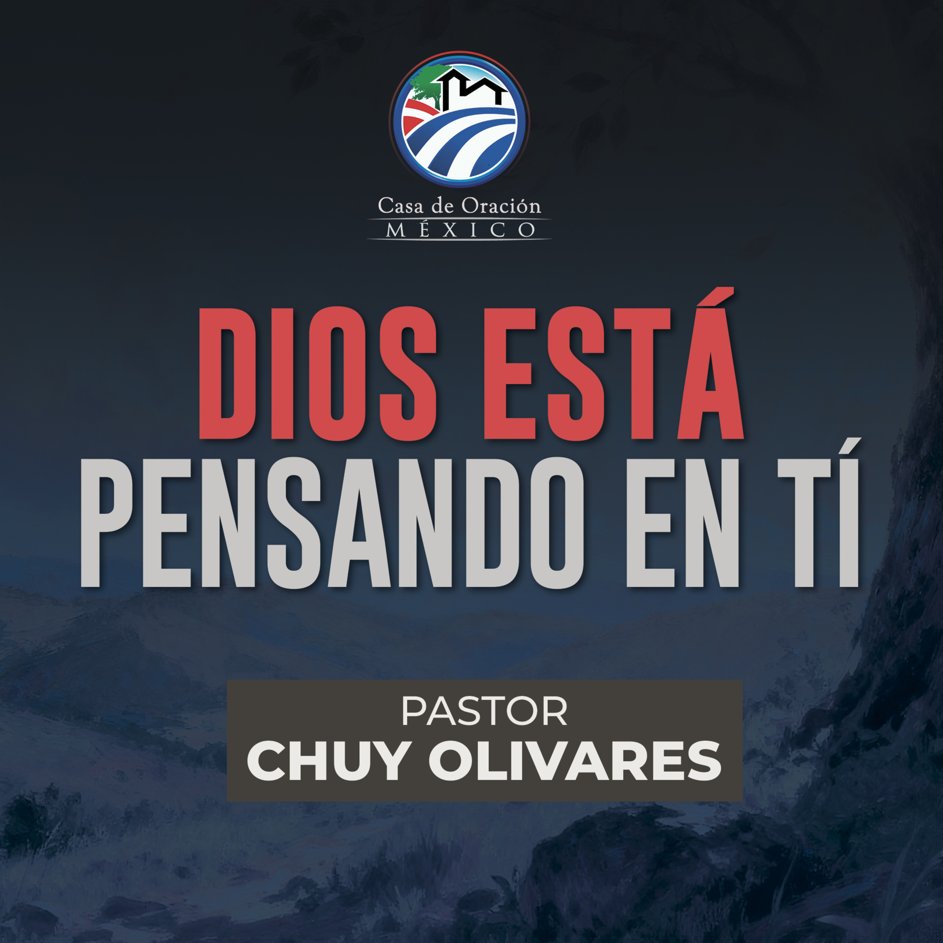 Chuy Olivares - Dios está pensando en tí