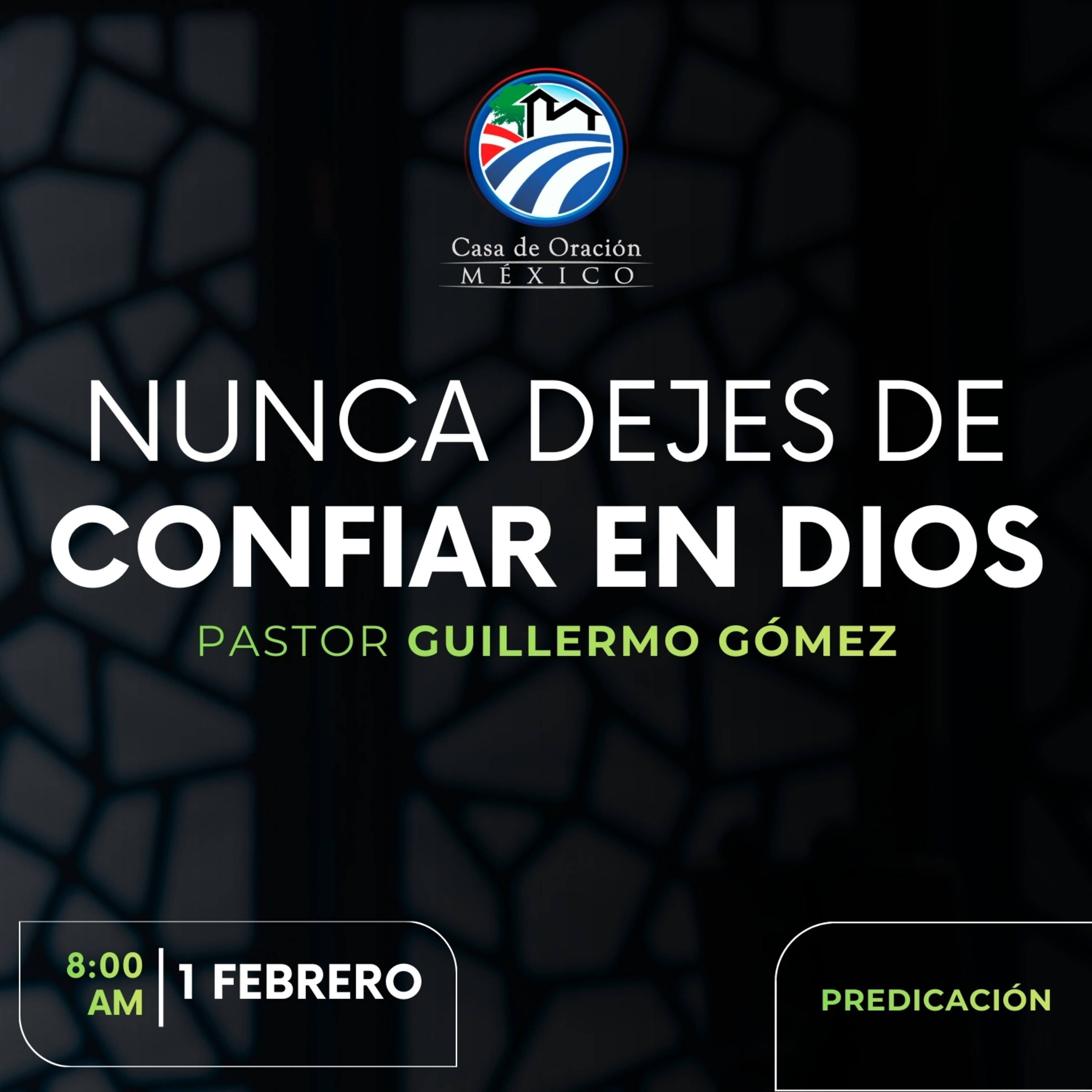 Guillermo Gómez - Nunca dejes de confiar en Dios