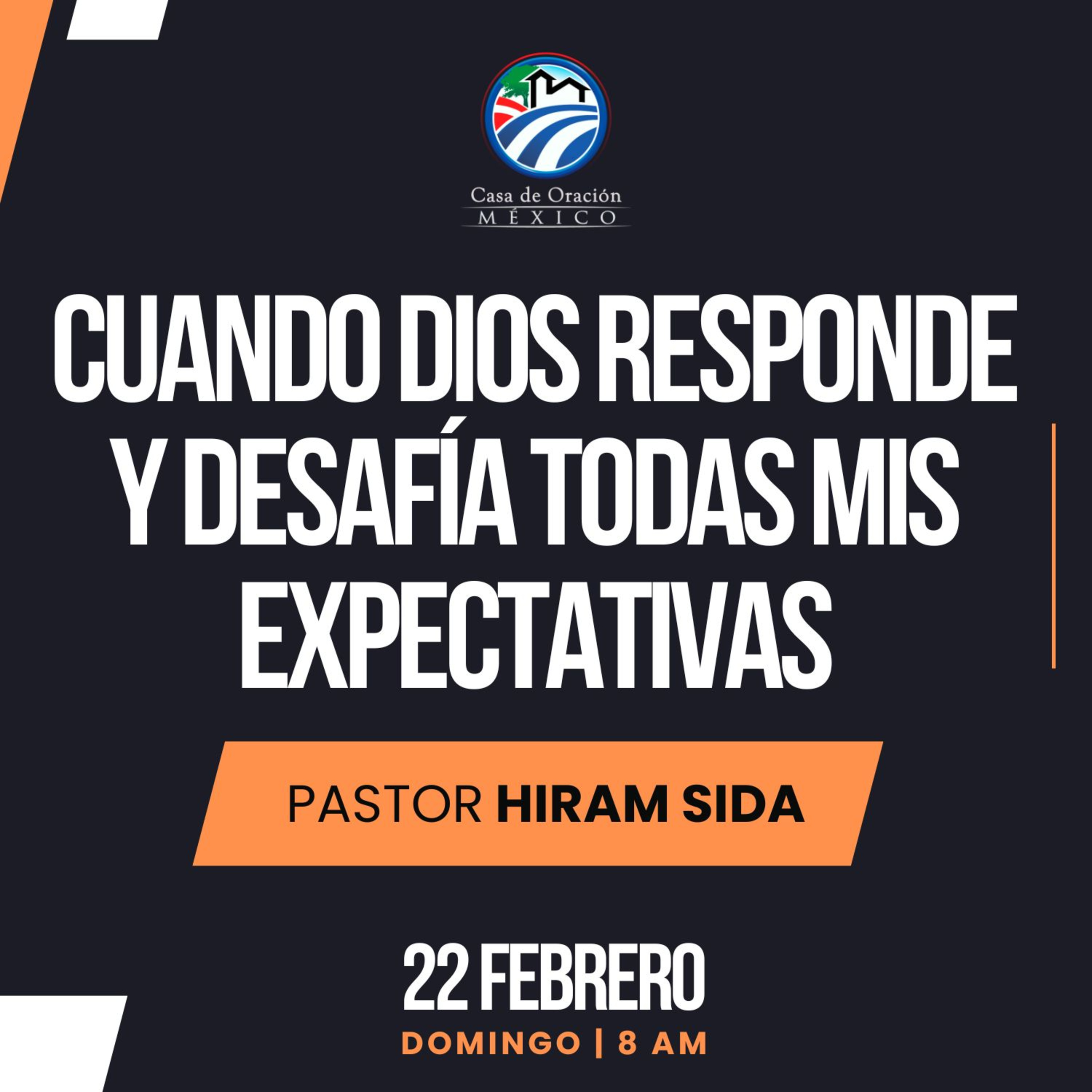 Hiram Sida - Cuando Dios responde y desafía todas mis expectativas