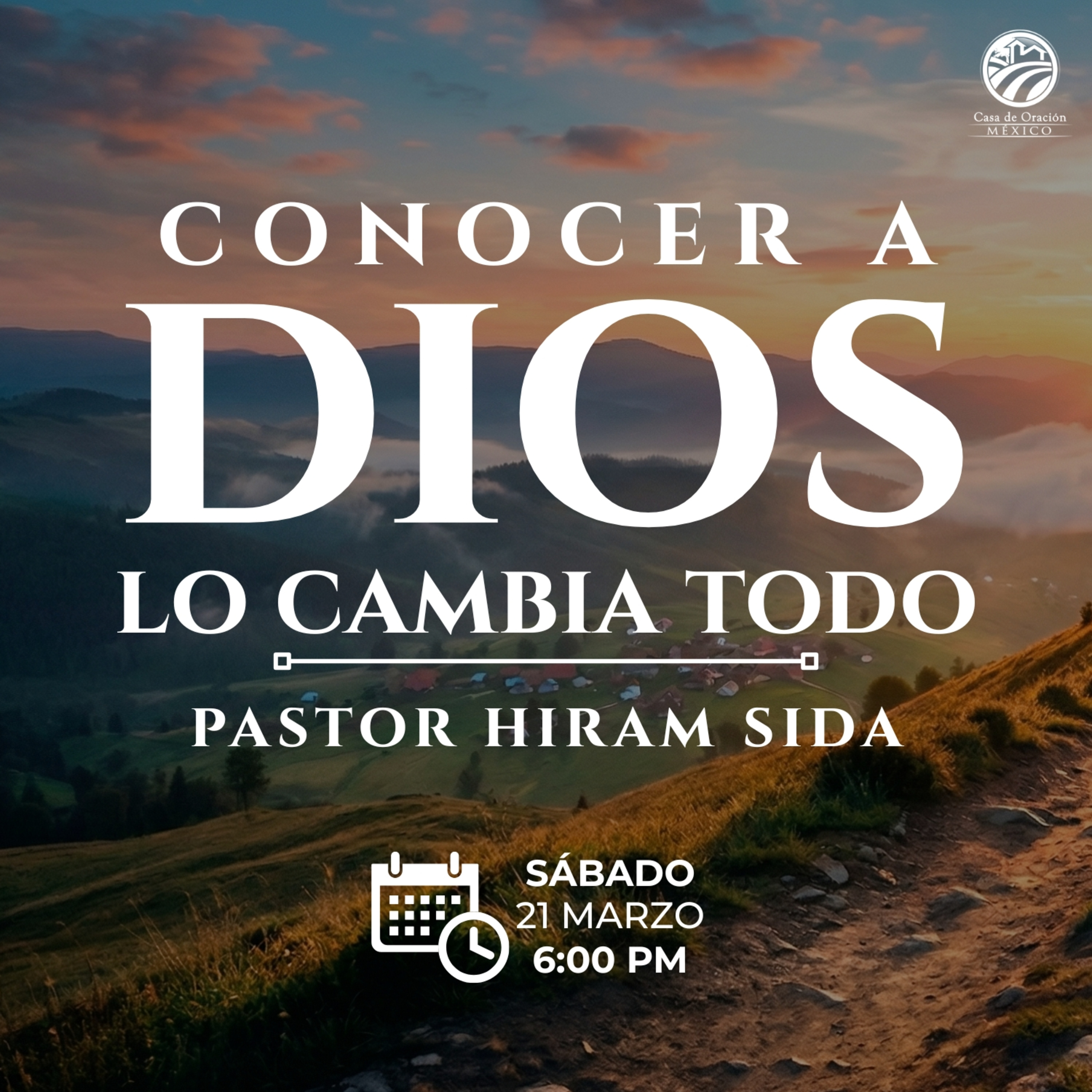 Hiram Sida - Conocer a Dios lo cambia todo