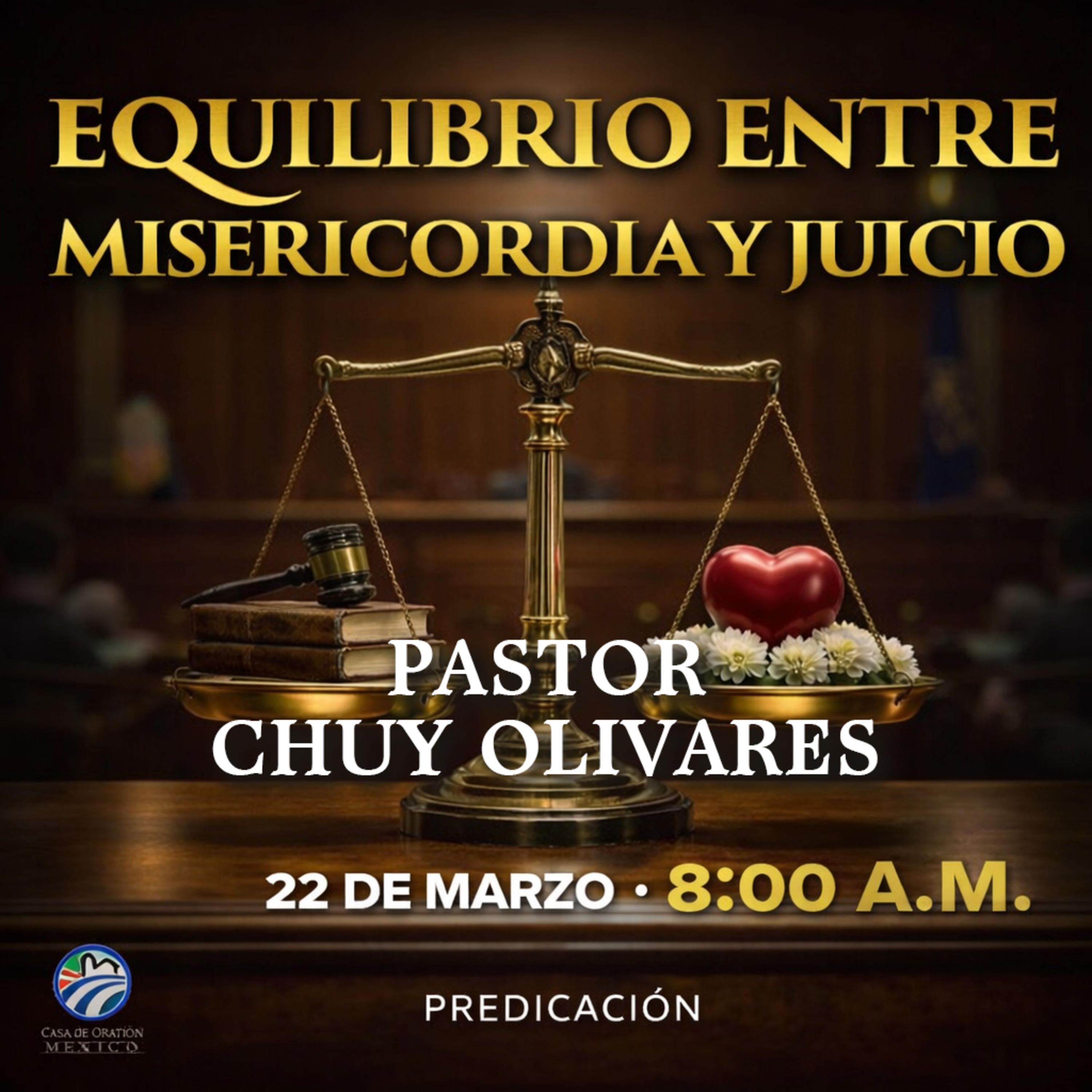 Chuy Olivares - Equilibrio entre misericordia y juicio