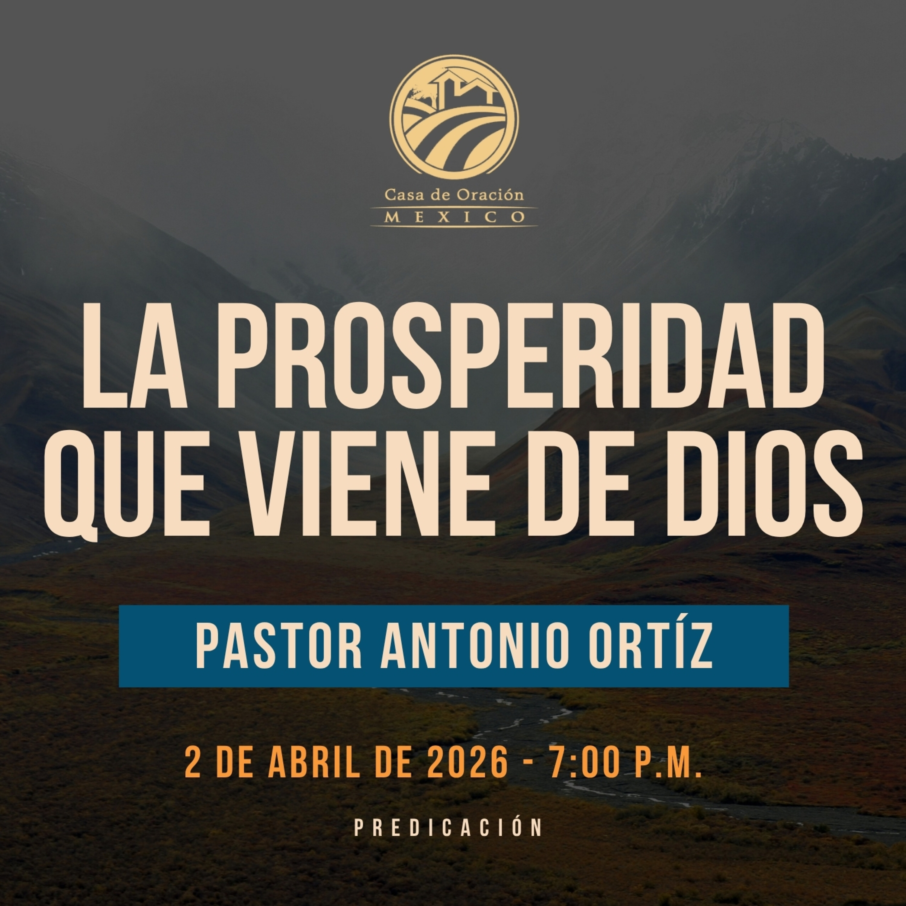 Antonio Ortíz - La prosperidad de viene de Dios