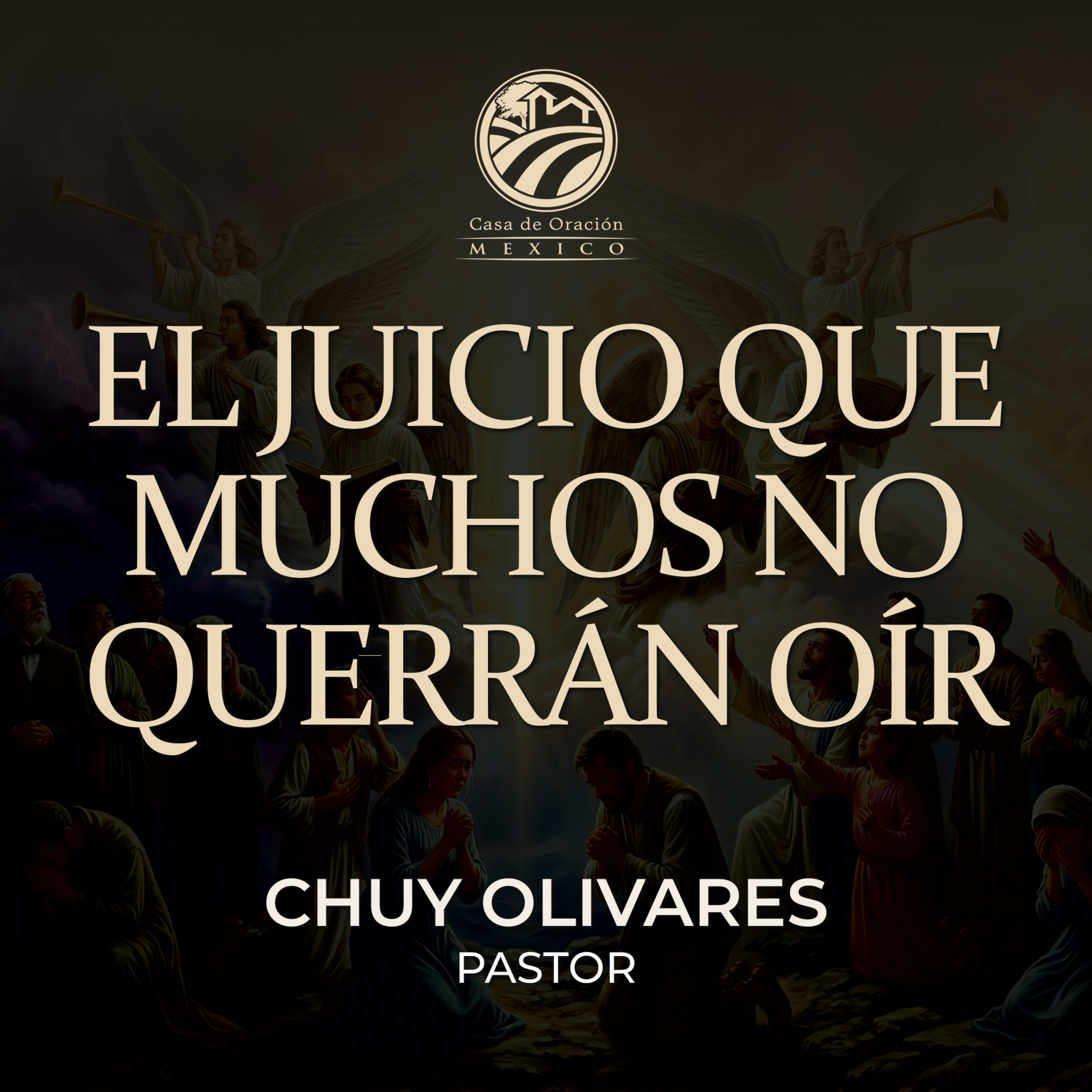 Chuy Olivares - El juicio que muchos no querrán oir