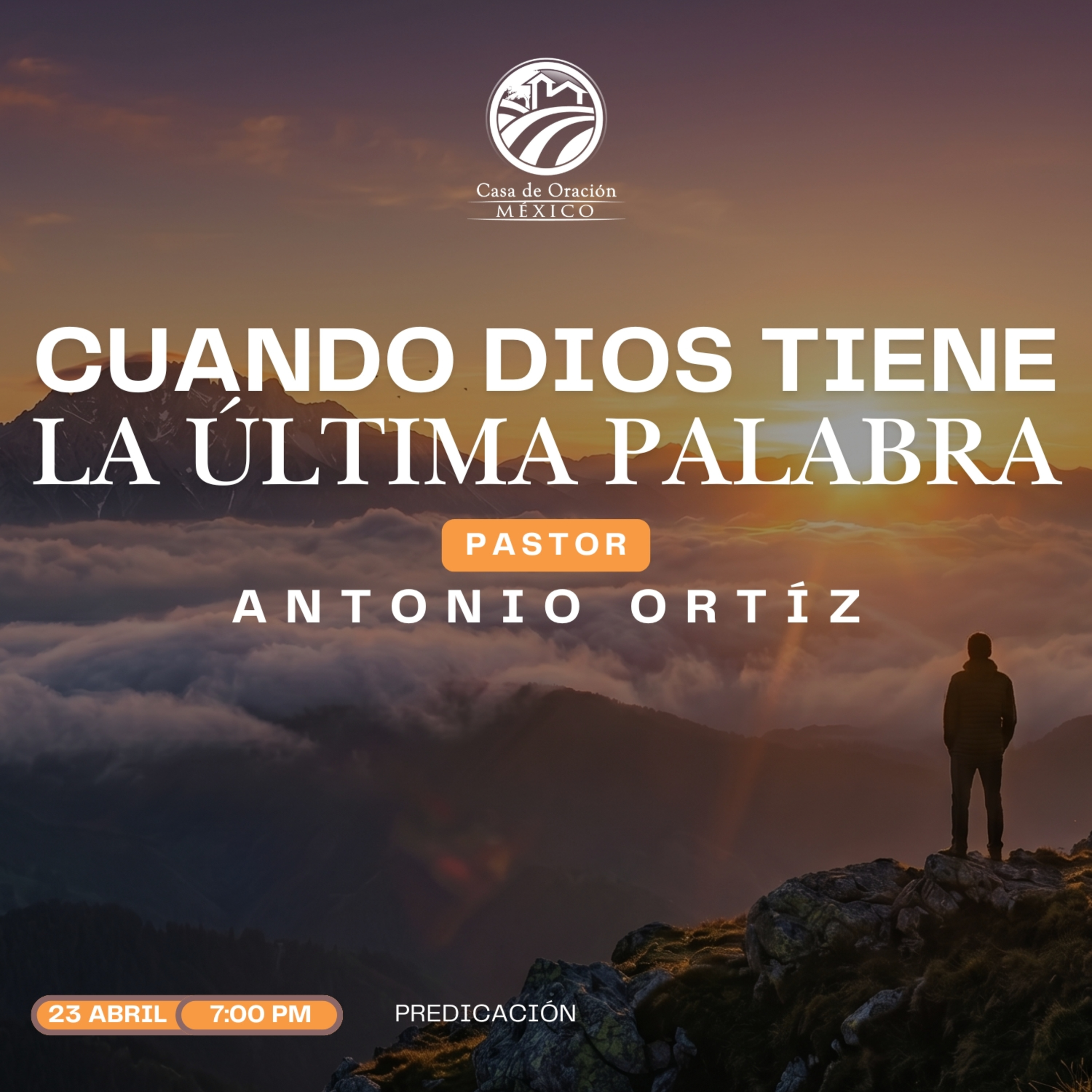 Antonio Ortíz - Cuando Dios tiene la última palabra