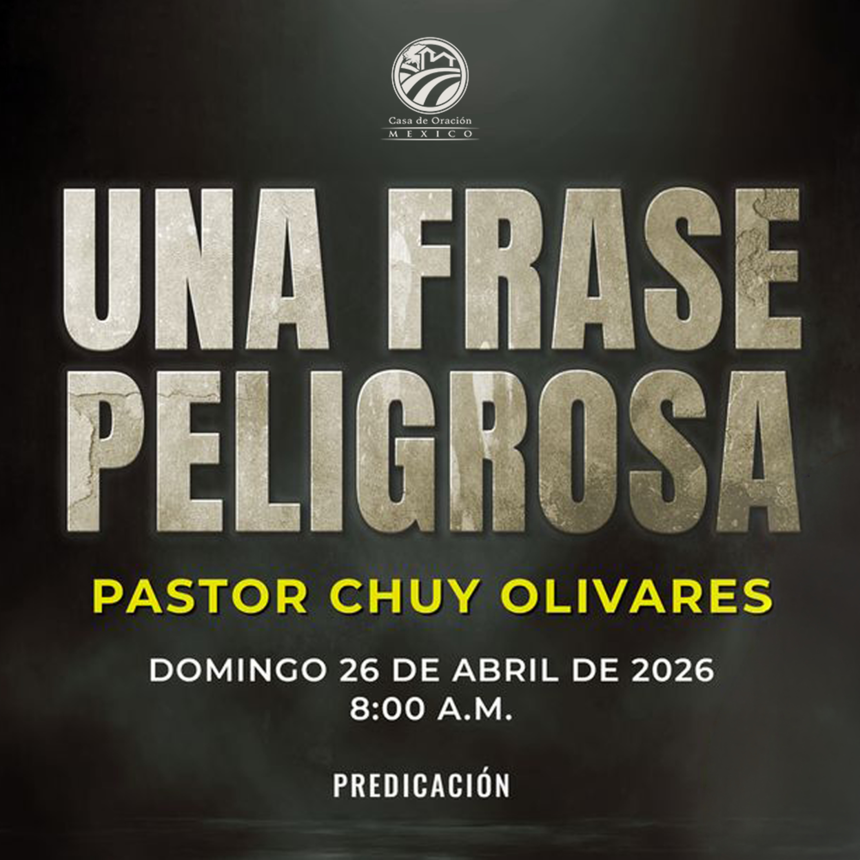 Chuy Olivares - Una frase peligrosa