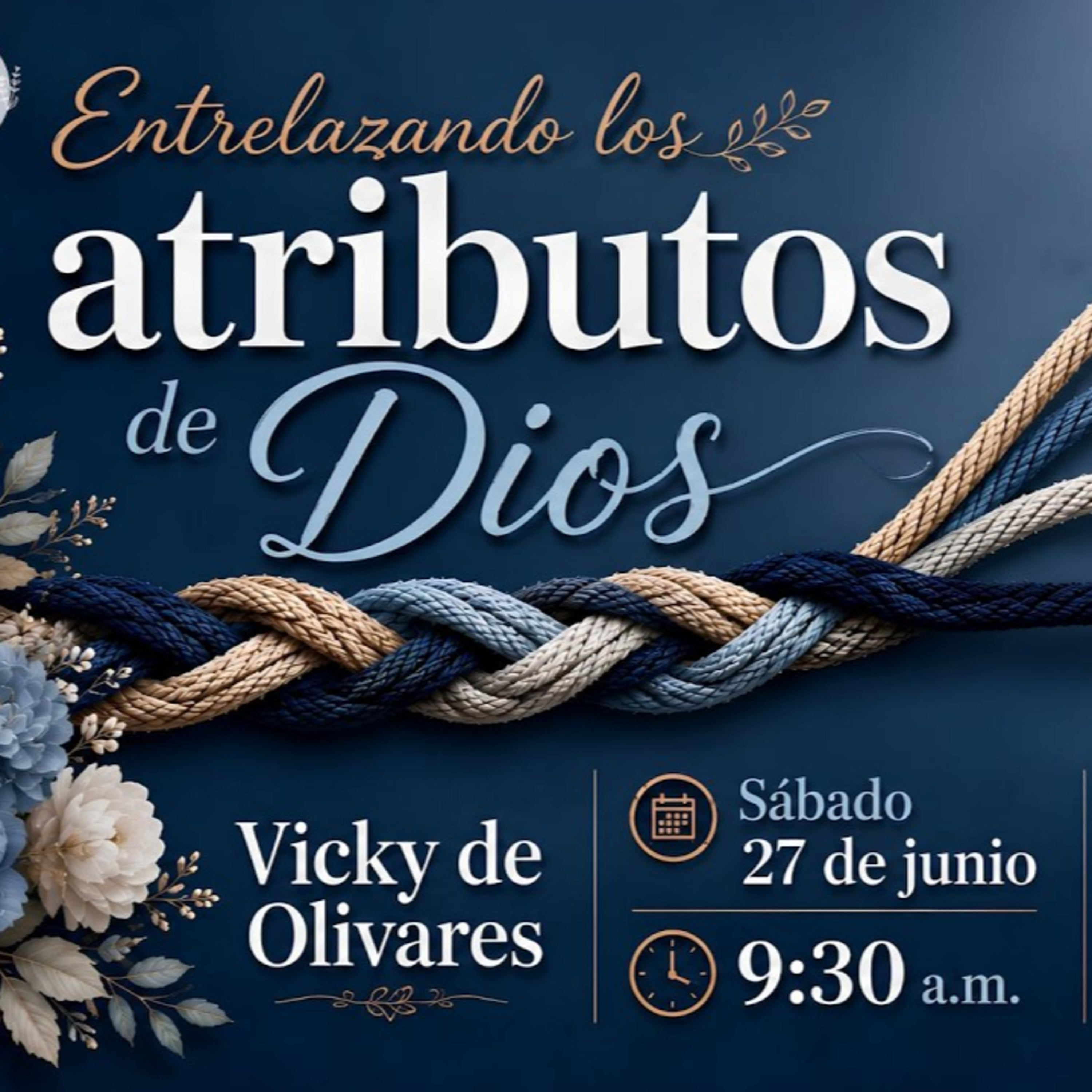 Vicky de Olivares - Entrelazando los atributos de Dios