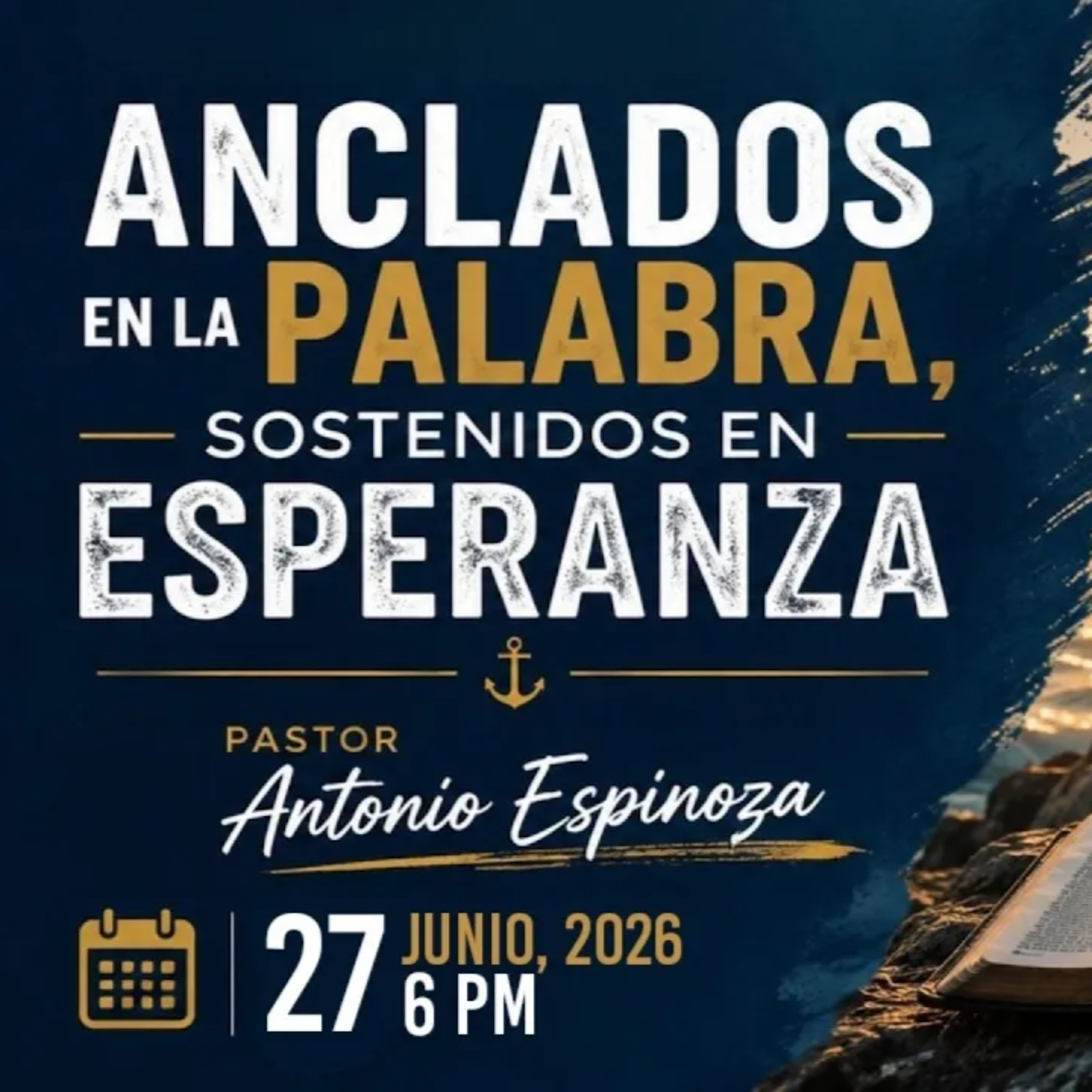 Antonio Espinoza - Anclados en la Palabra, sostenidos en esperanza