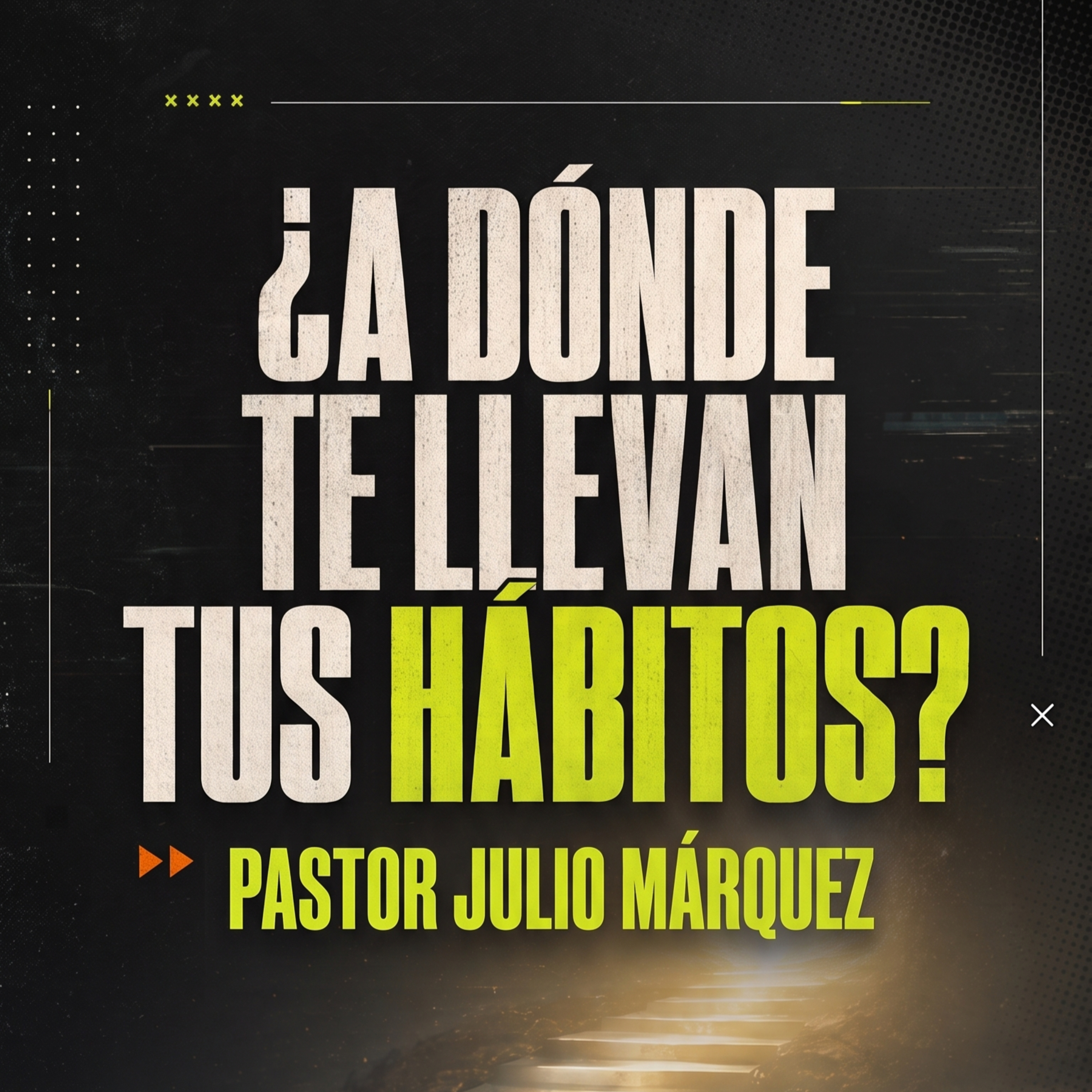 Julio Márquez - ¿A dónde te llevan tus hábitos?