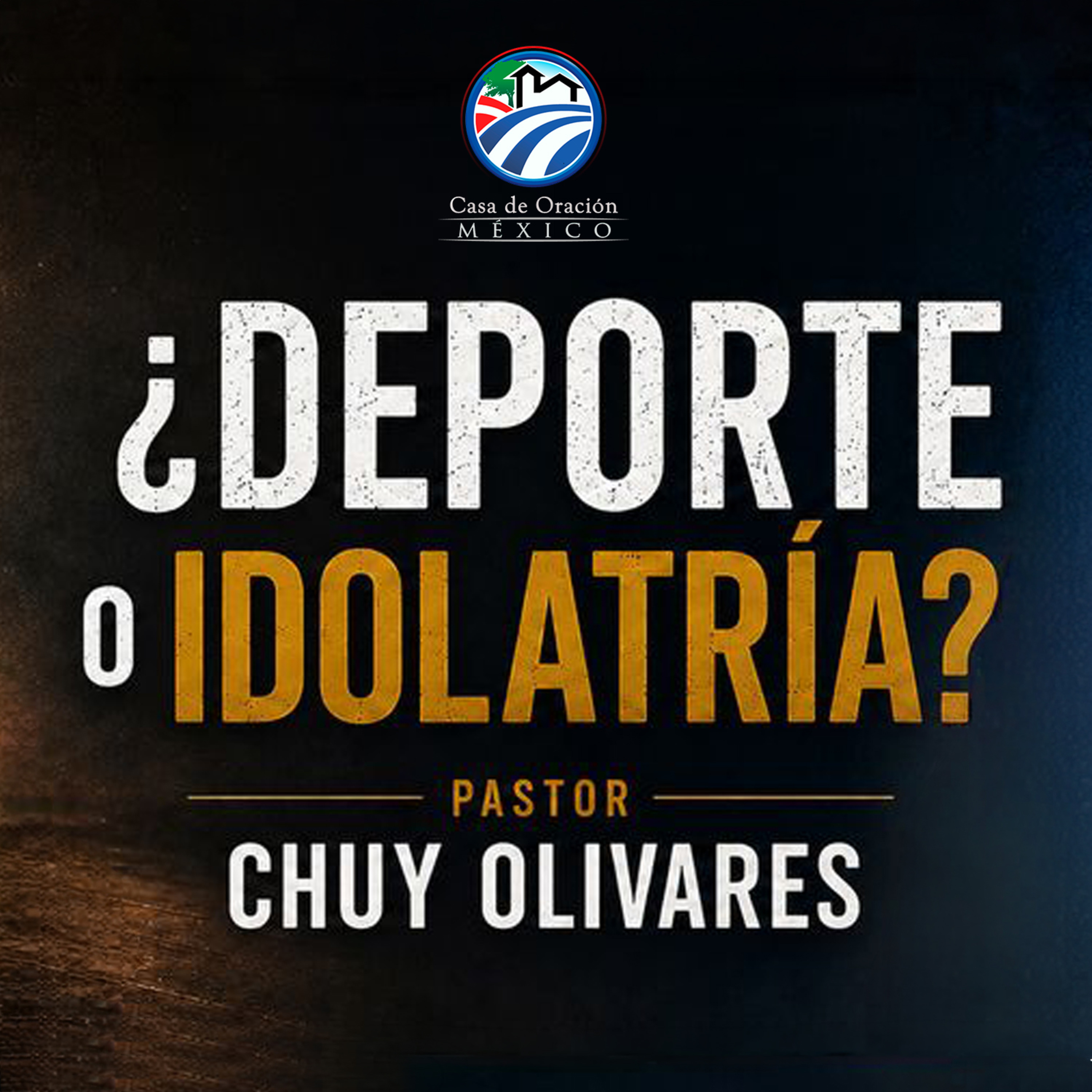 Chuy Olivares - Deporte o idolatría
