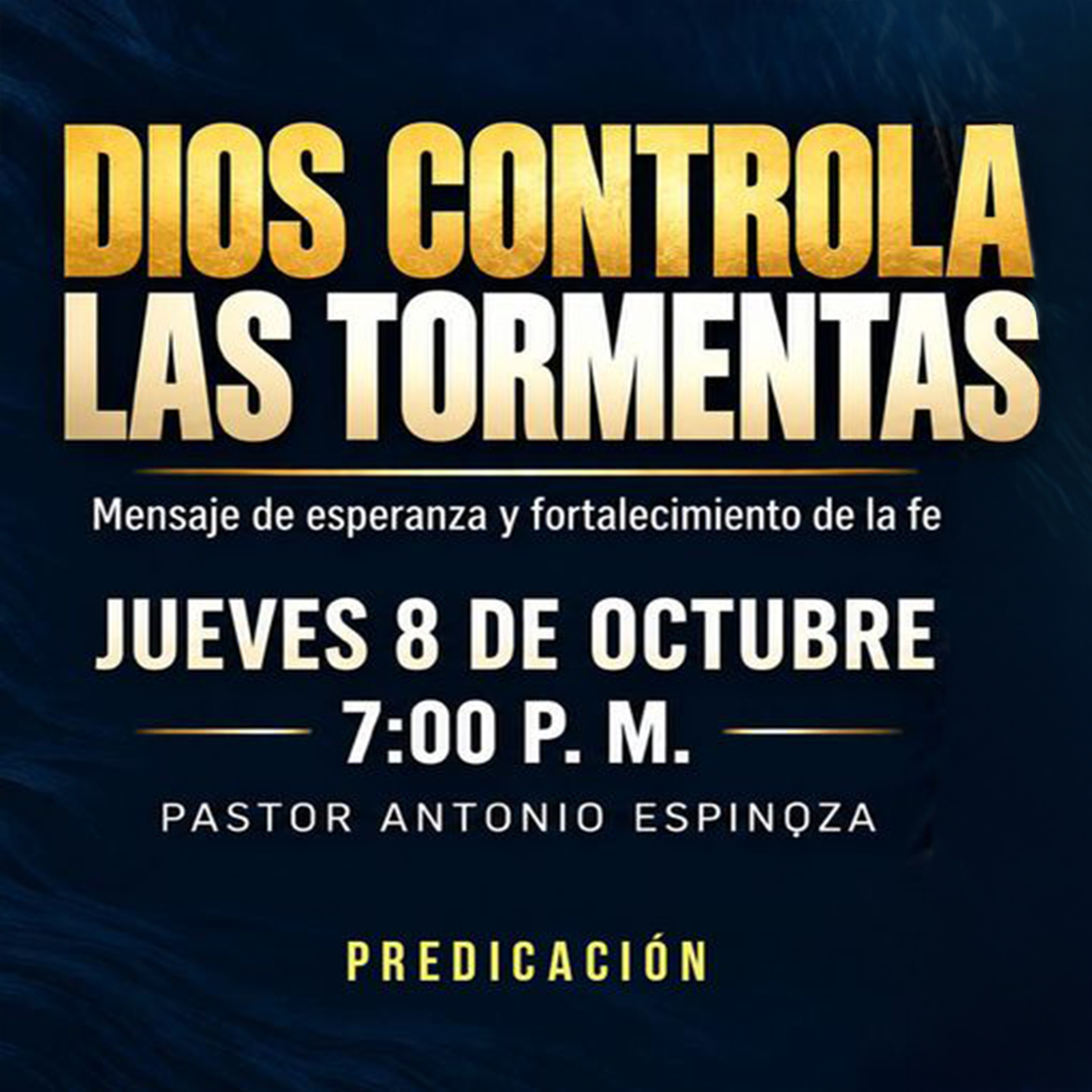 Antonio Espinoza - Dios controla las tormentas