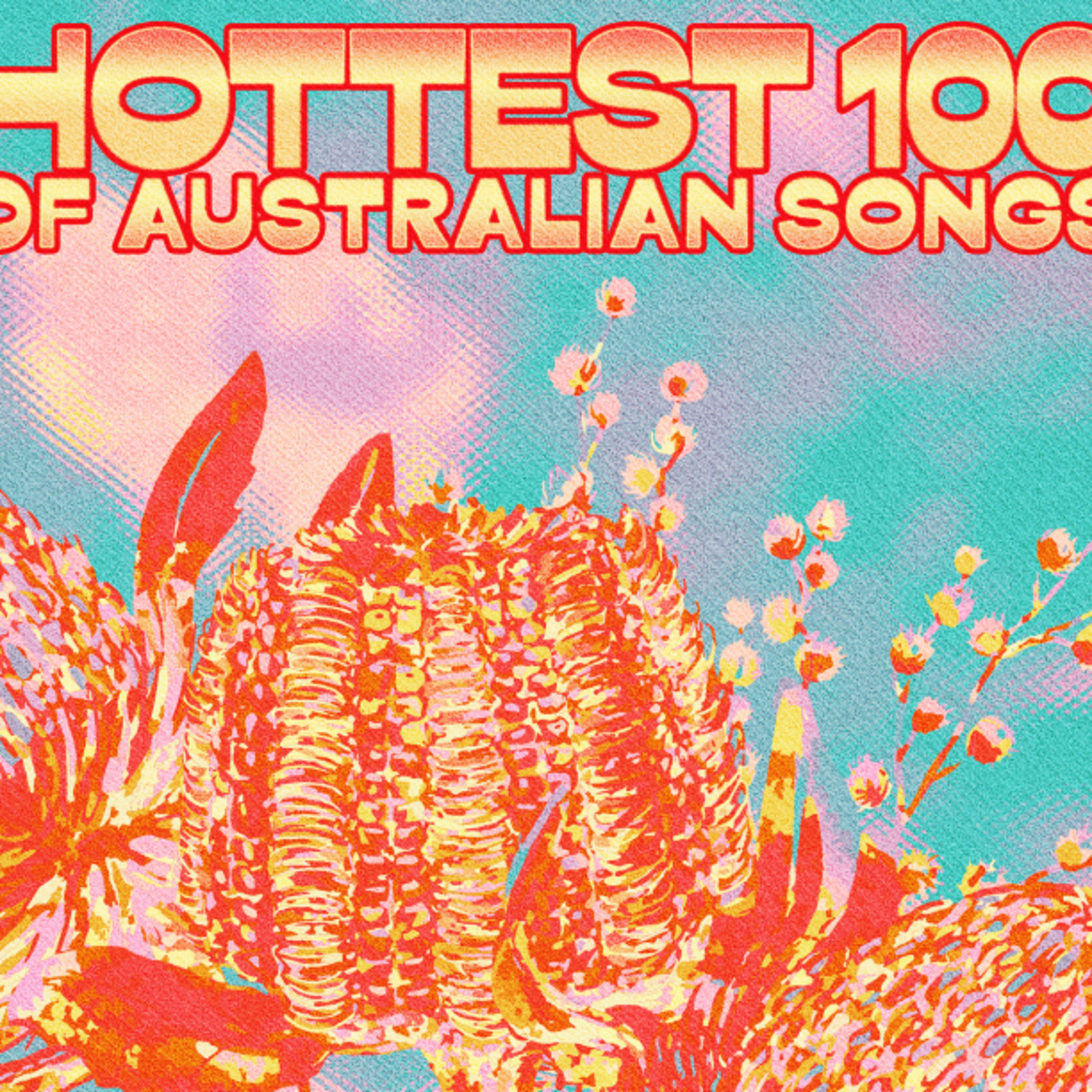 Hottest 100 of Australian Songs - My Chosen 10 episode artwork