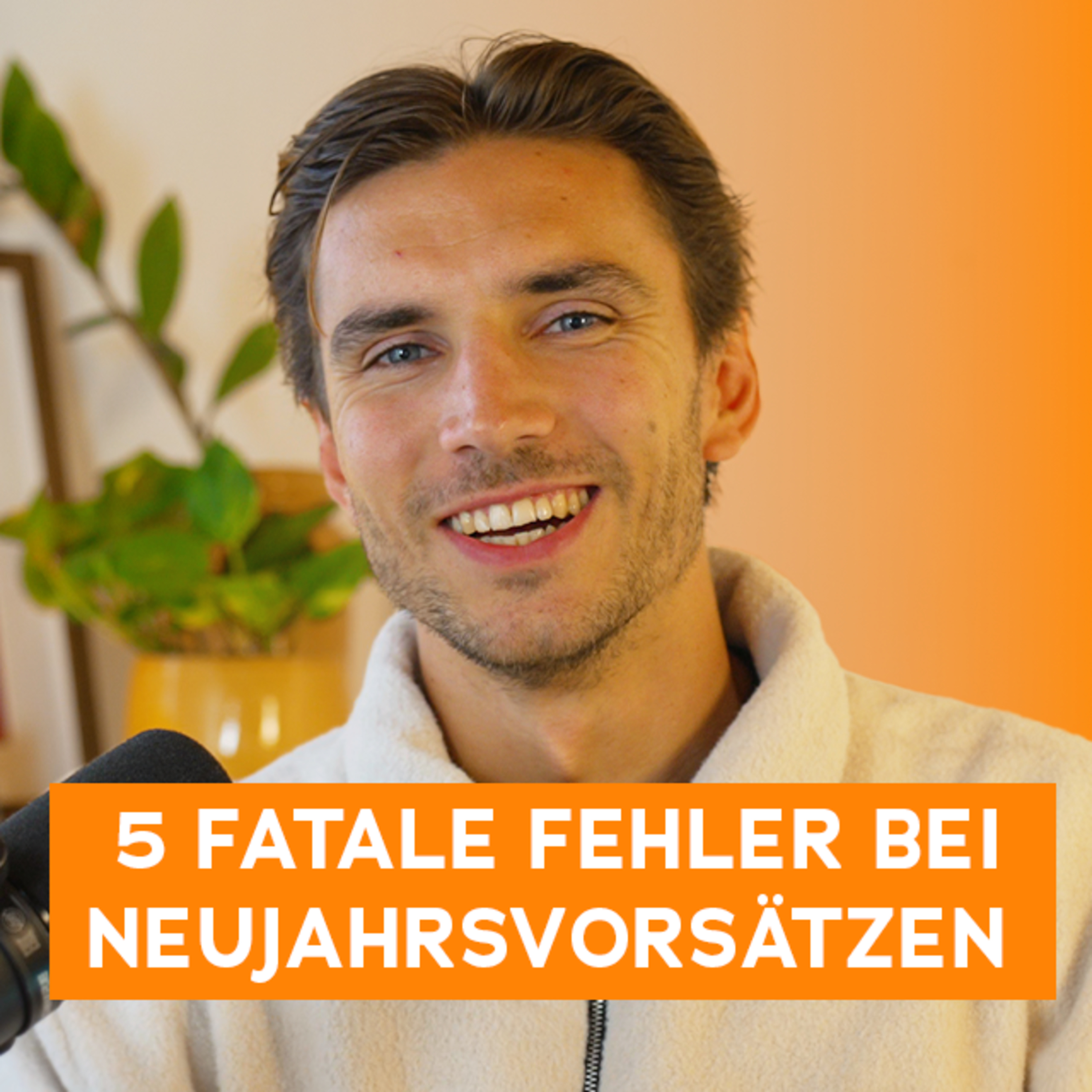 #59 Neujahrsvorsätze machen dich heimlich unglücklich – außer du weißt DAS episode artwork