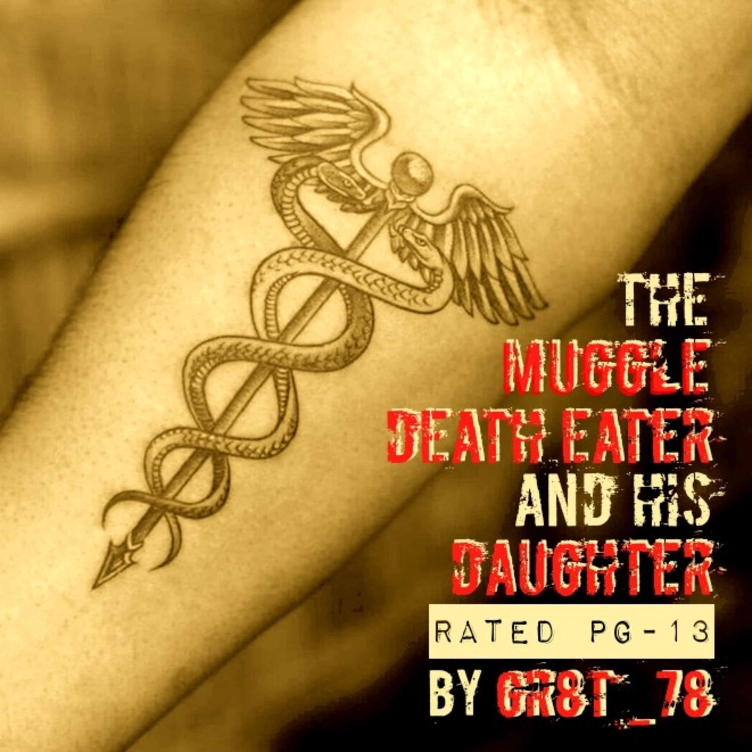 The Muggle Death Eater and His Daughter PG-13: Ch 10-12