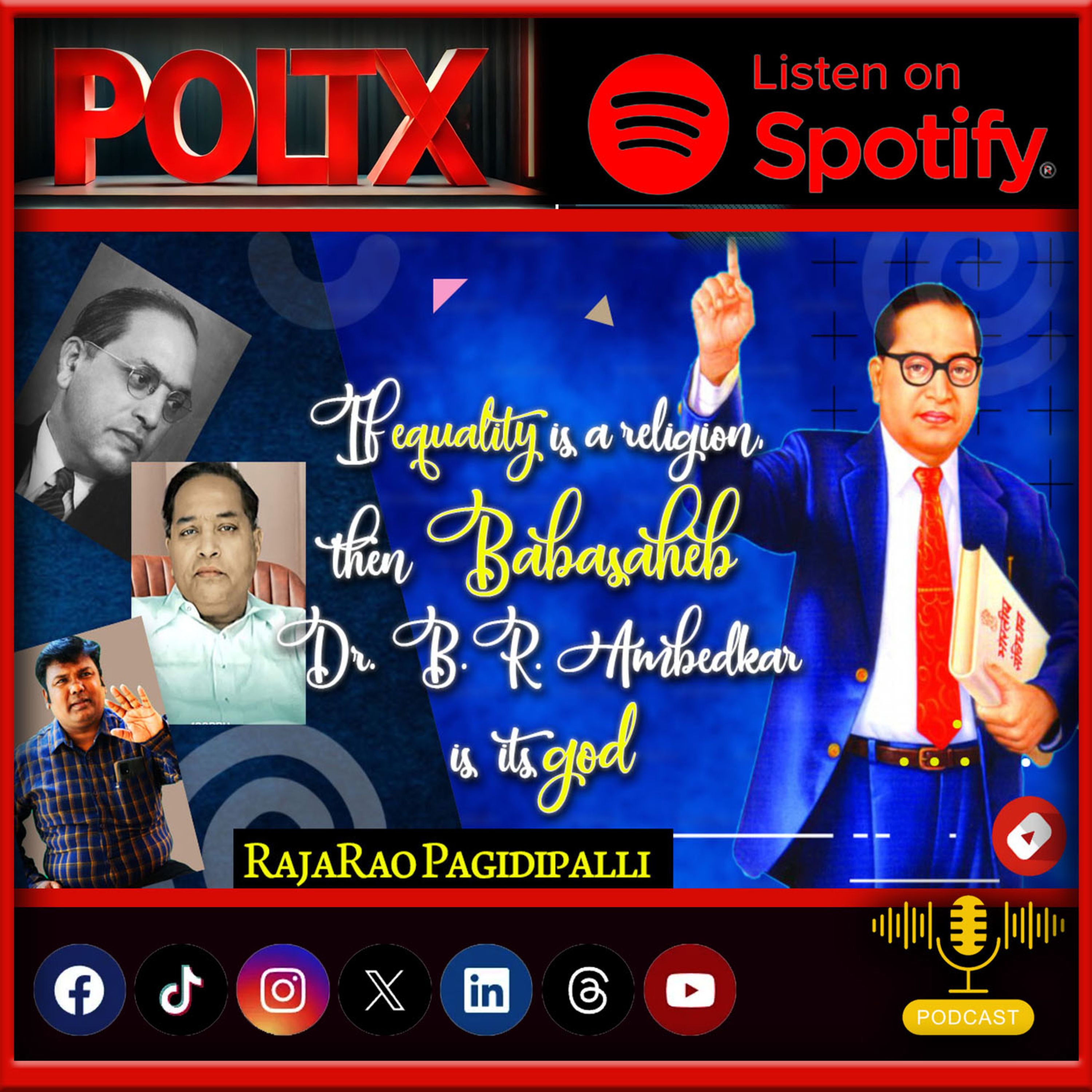 If equality is a religion, then Dr. B.R. Ambedkar is undoubtedly its god - RajaRao Pagidpalli episode artwork