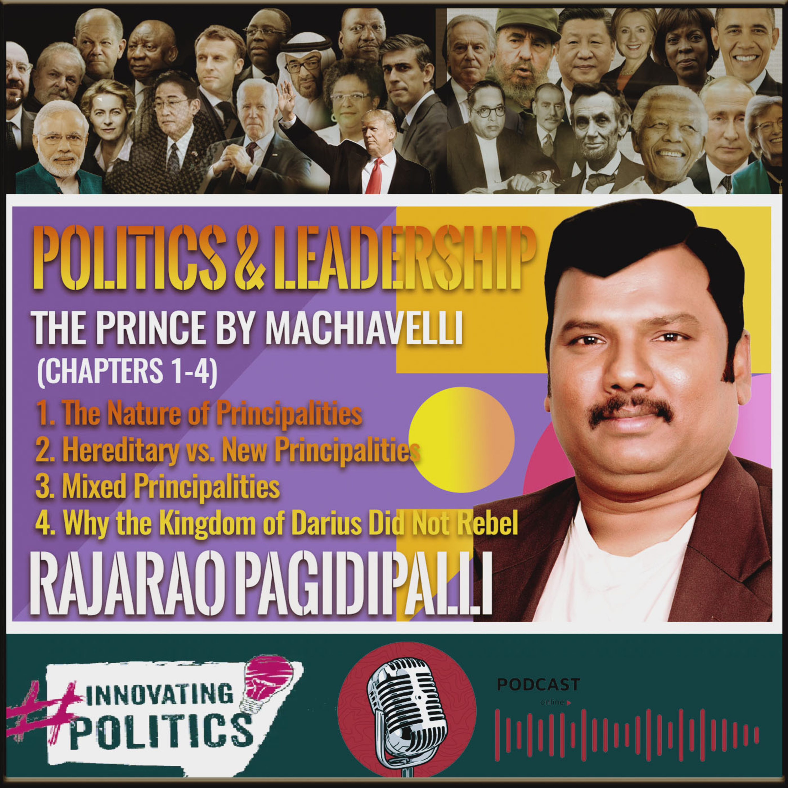 Chapters 1-4 of The Prince by Machiavelli || Mastering Power Politics and Conquest || RajaRao Pagidipalli || episode artwork