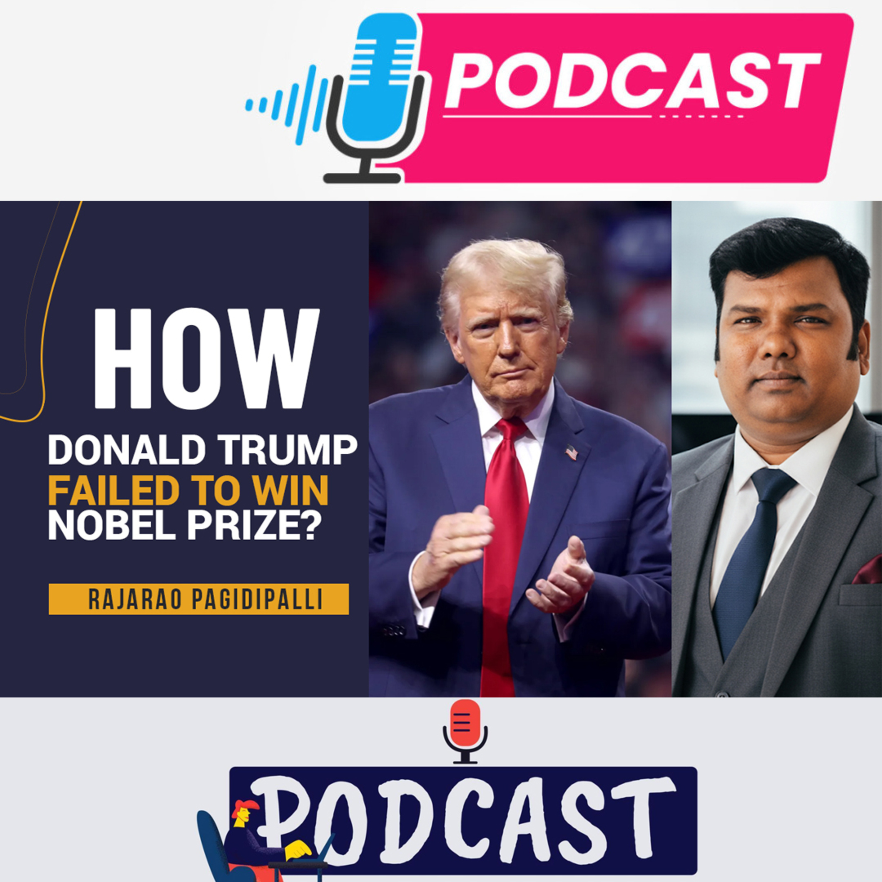 How Donald Trump Failed to Win the Nobel || Lessons in Leadership and Peace || RajaRao Pagidipalli episode artwork