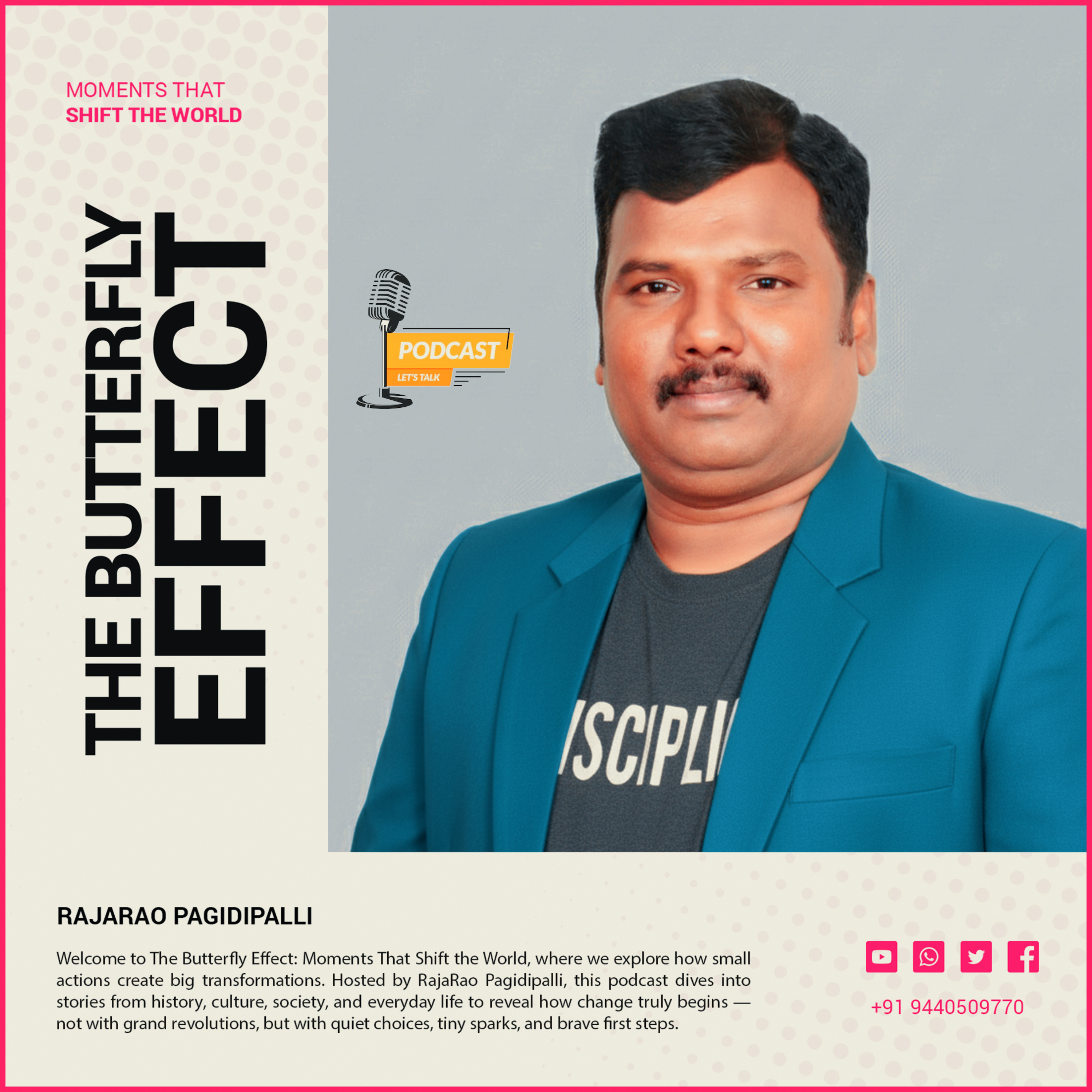 The Butterfly Effect: Moments That Shift the World by RajaRao Pagidipalli episode artwork