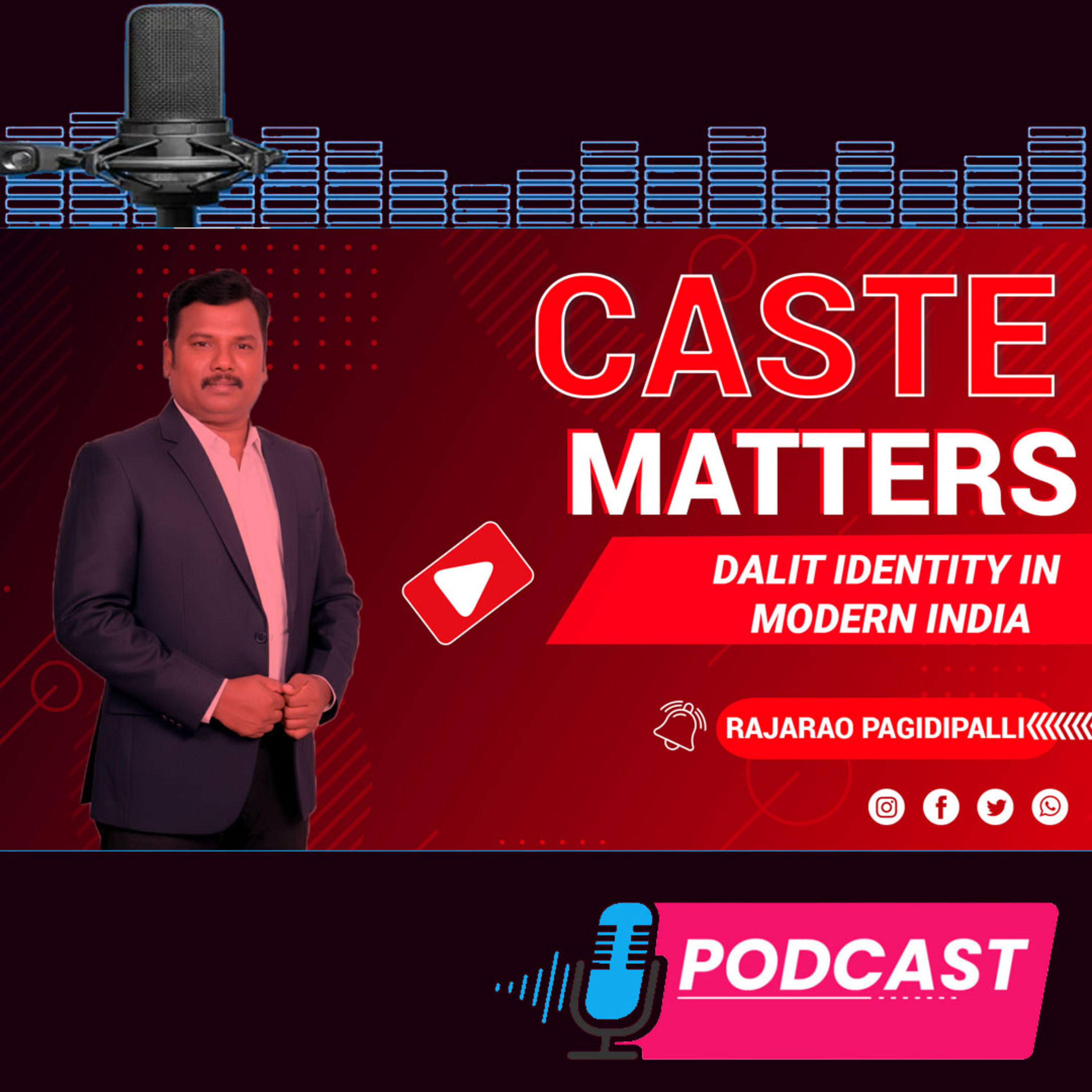 Caste Matters || Dalit Consciousness in Modern India || Rewriting Identity || RajaRao Pagidipalli  episode artwork
