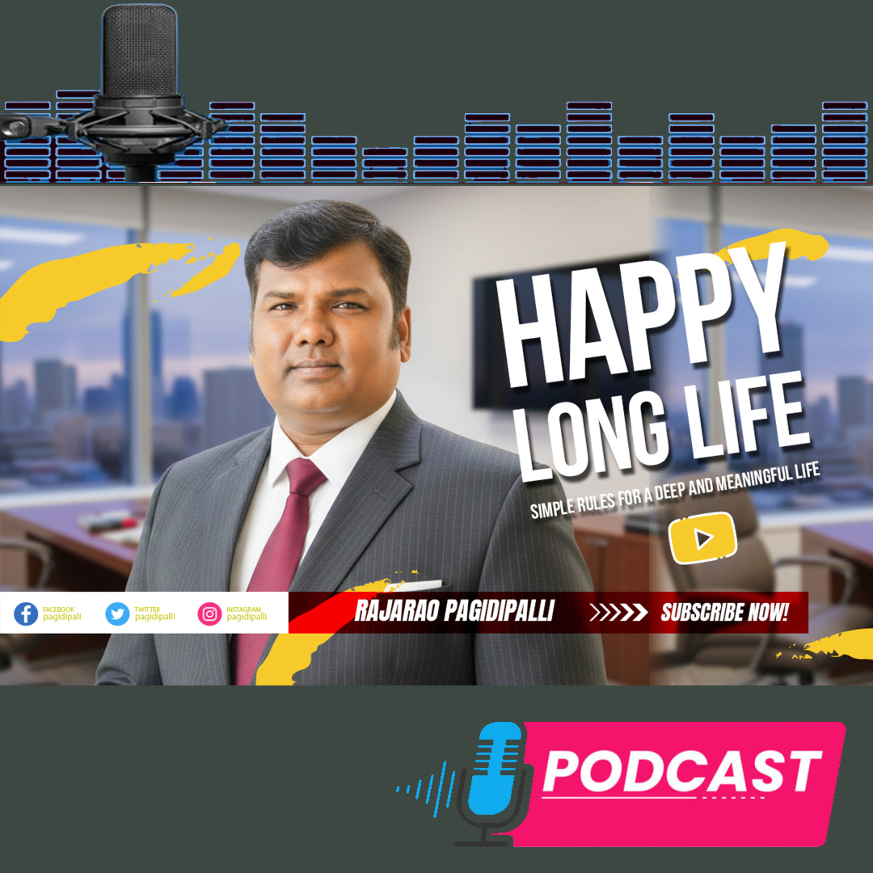 Living Long, Happy Life || Simple Rules for a Deep and Meaningful Life || RajaRao Pagidipalli || episode artwork